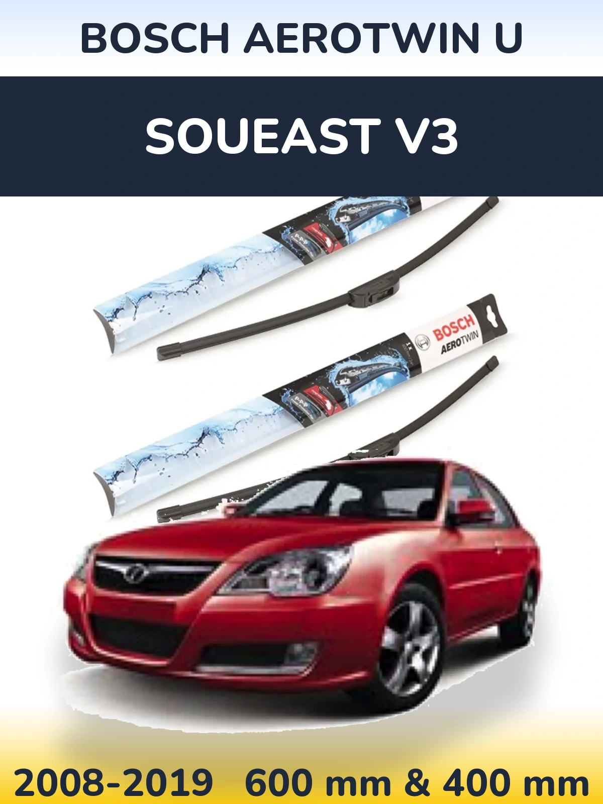 Komplet przednich wycieraczek BOSCH AeroTwin U 600 & 400 mm do Soueast V3 2008-2019