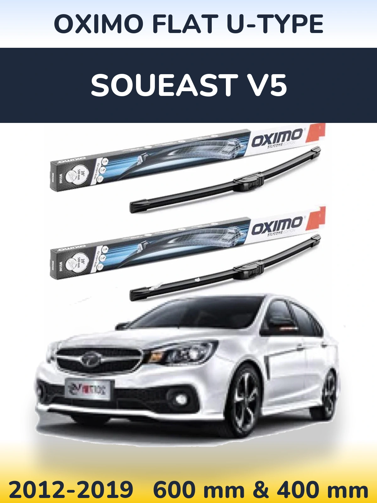 Front wiper blade set Oximo Flat U-type 600 & 400 mm for Soueast V5 2012-2019