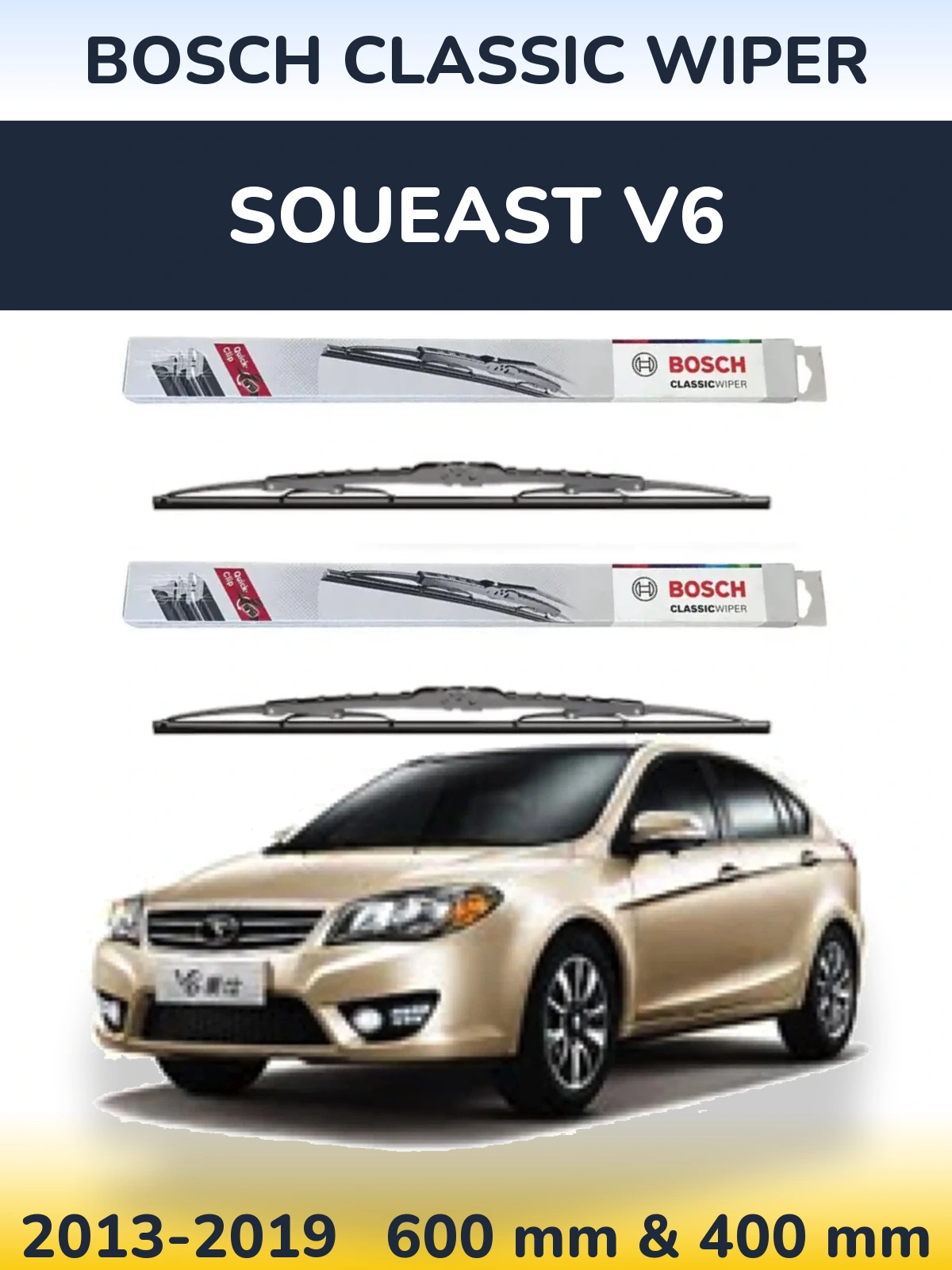 Komplet przednich wycieraczek BOSCH Classic Wiper 600 & 400 mm do Soueast V6 2013-2019