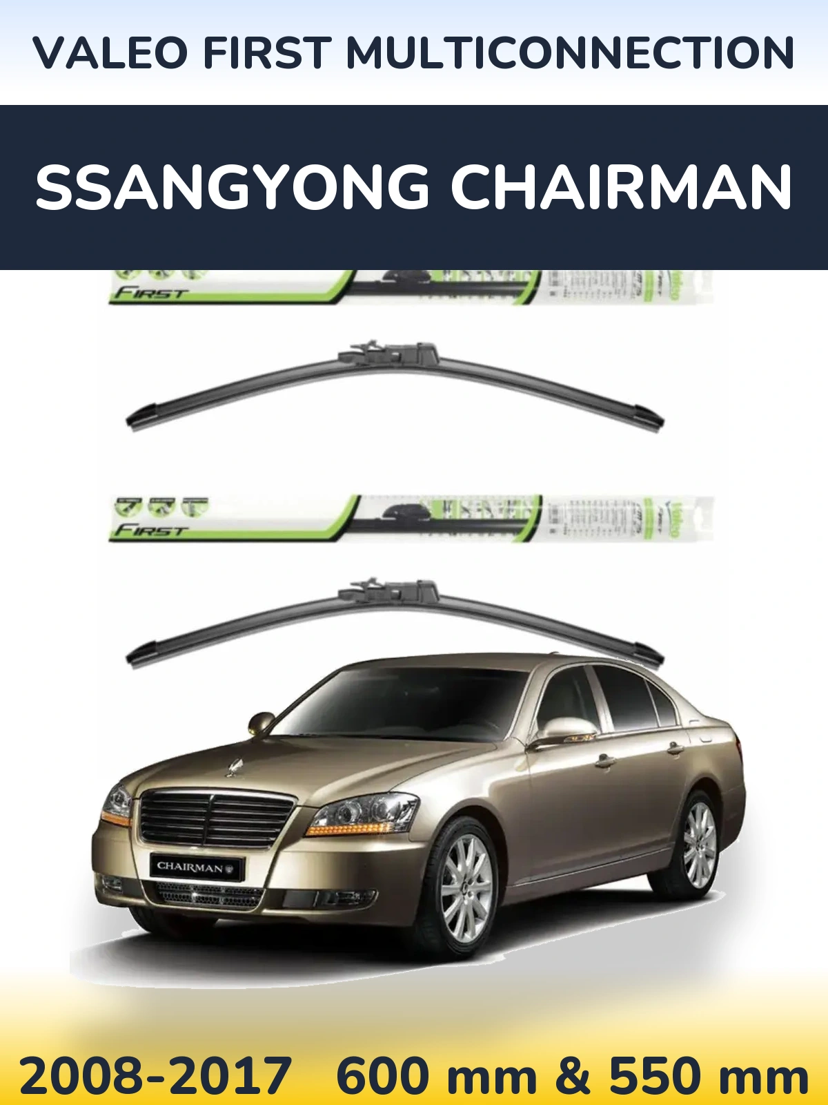 Front wiper blade set Valeo First MultiConnection 600 & 550 mm for SsangYong Chairman 2008-2017