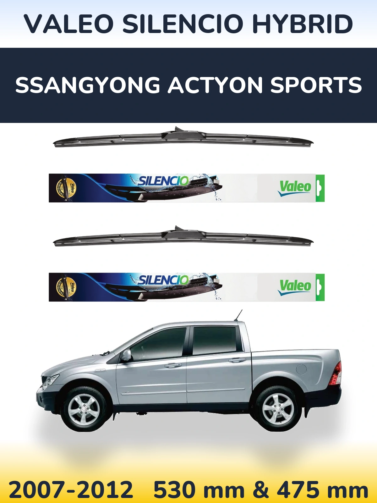 Front wiper blade set Valeo Silencio Hybrid 530 & 475 mm for SsangYong Actyon Sports 2007-2012