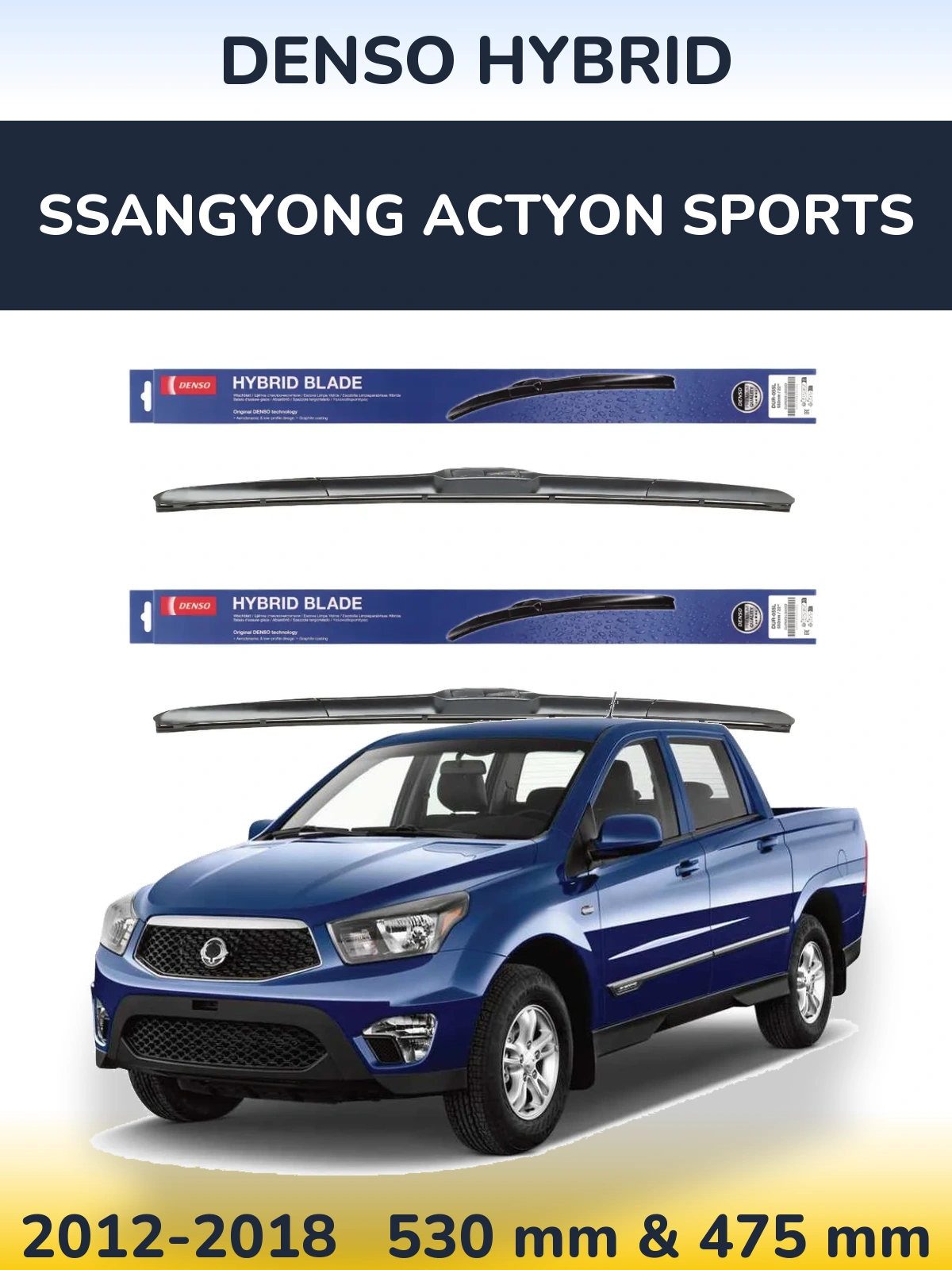 Komplet przednich wycieraczek Denso Hybrid 530 & 475 mm do SsangYong Actyon Sports 2012-2018