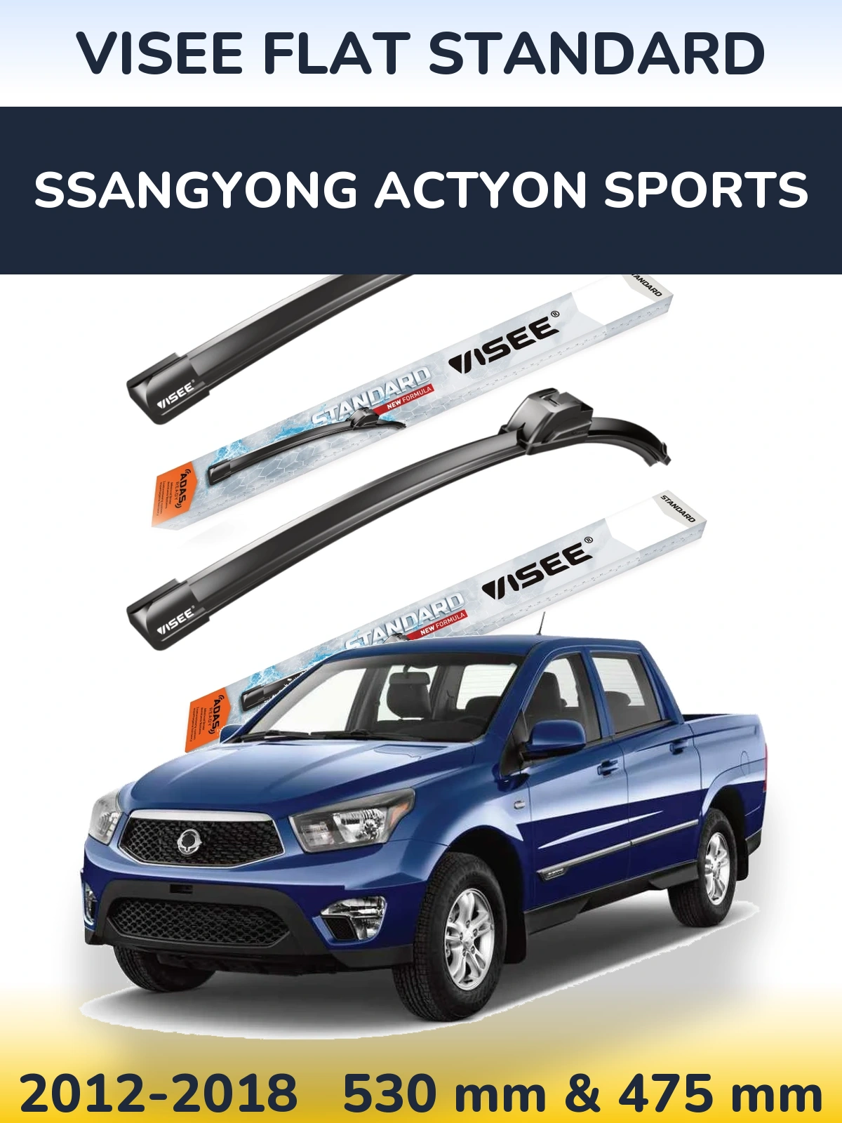 Komplet przednich wycieraczek VISEE FLAT STANDARD 530 & 475 mm do SsangYong Actyon Sports 2012-2018