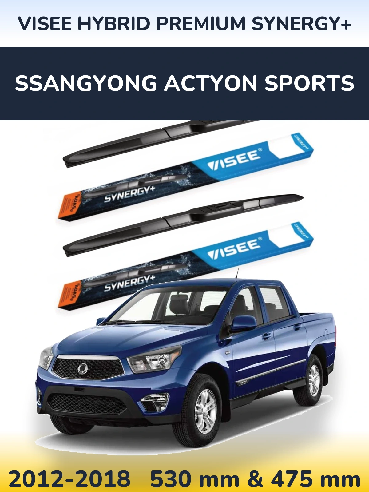 Front wiper blade set VISEE HYBRID PREMIUM SYNERGY+ 530 & 475 мм for SsangYong Actyon Sports 2012-2018
