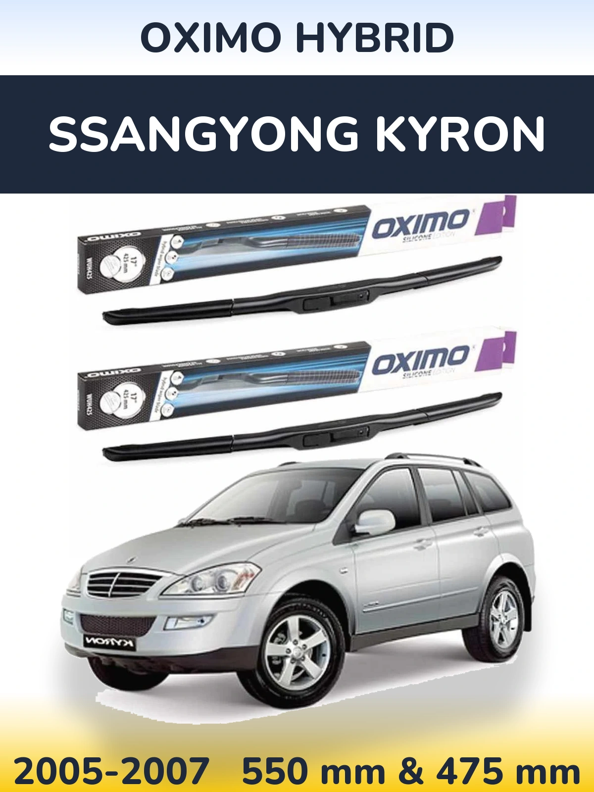 Komplet przednich wycieraczek Oximo Hybrid 550 & 475 mm do SsangYong Kyron 2005-2007