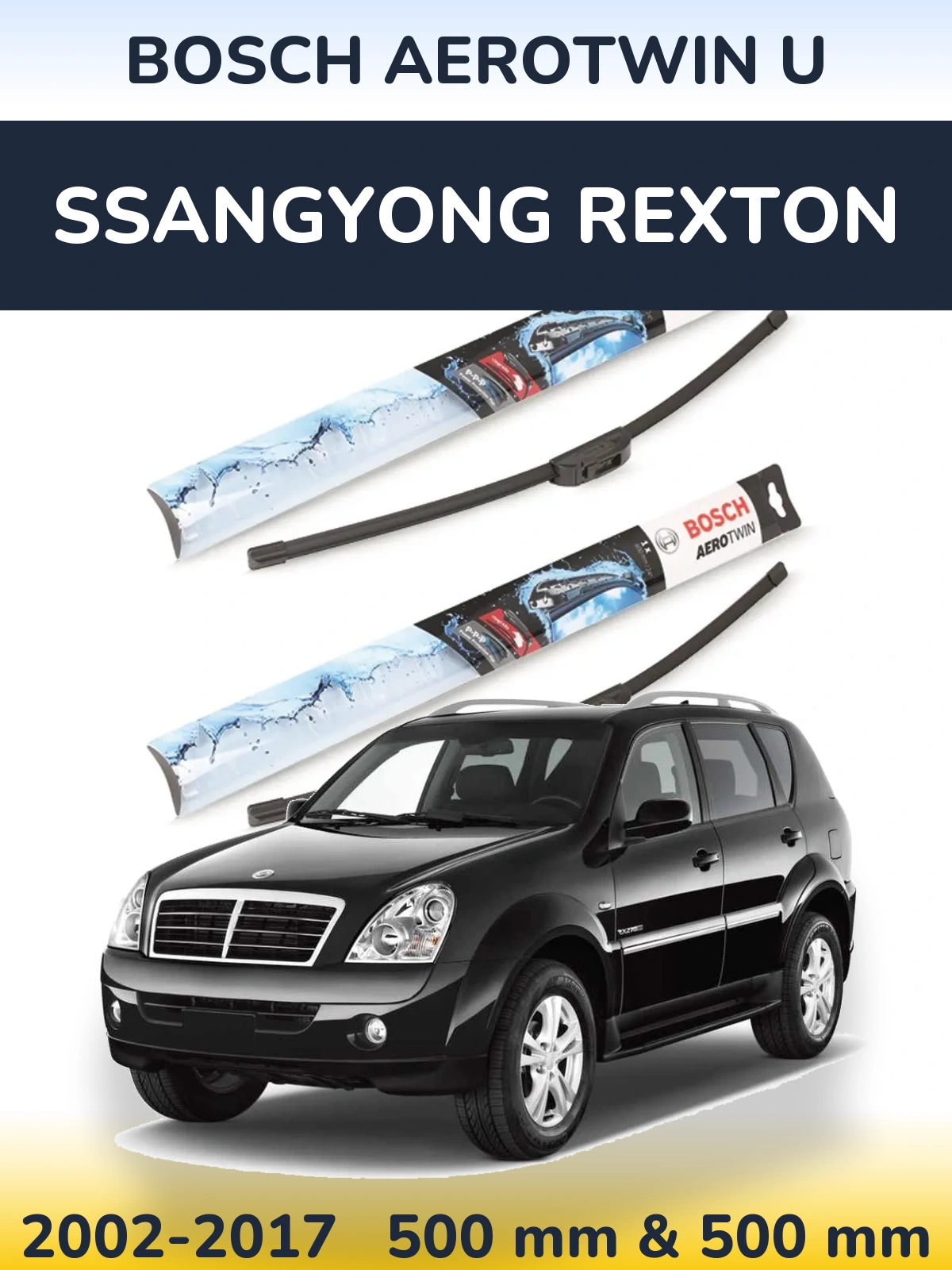 Front wiper blade set BOSCH AeroTwin U 500 & 500 мм for SsangYong Rexton 2002-2017