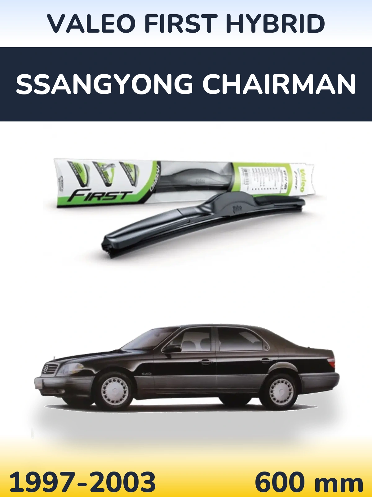 Przednia wycieraczka Valeo First Hybrid 600 mm do SsangYong Chairman 1997-2003