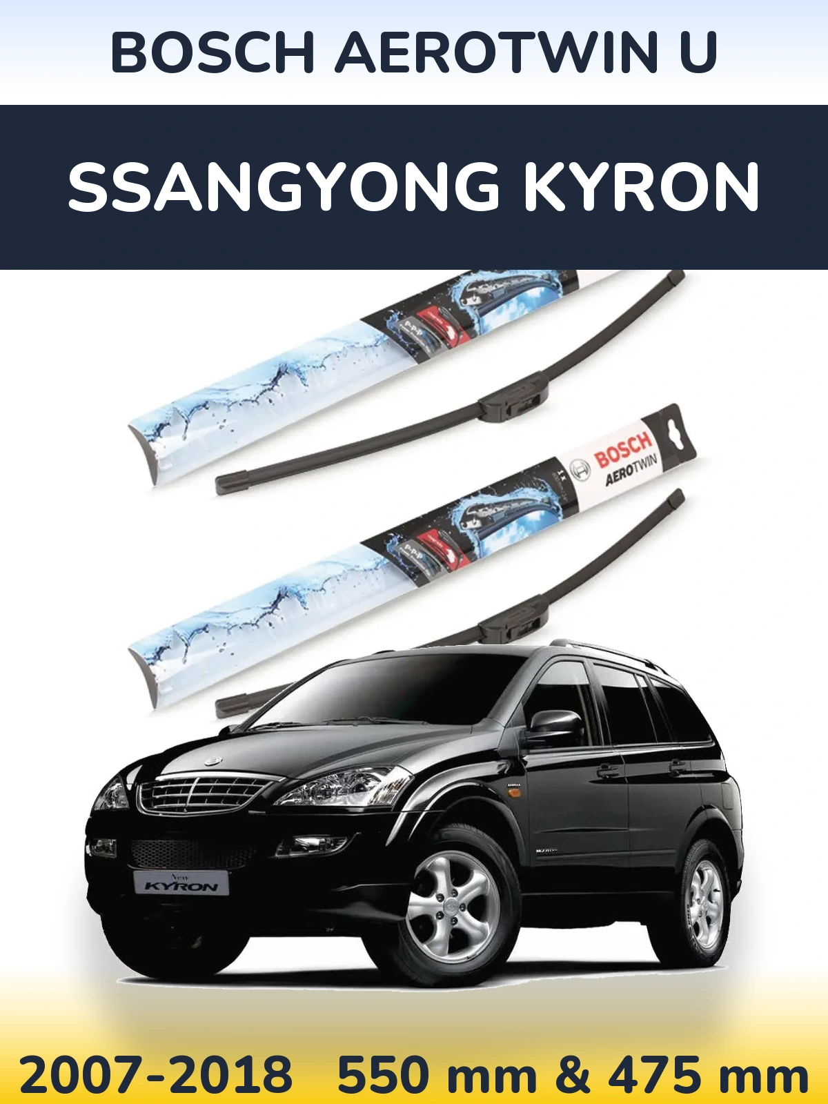 Front wiper blade set BOSCH AeroTwin U 550 & 475 мм for SsangYong Kyron 2007-2018
