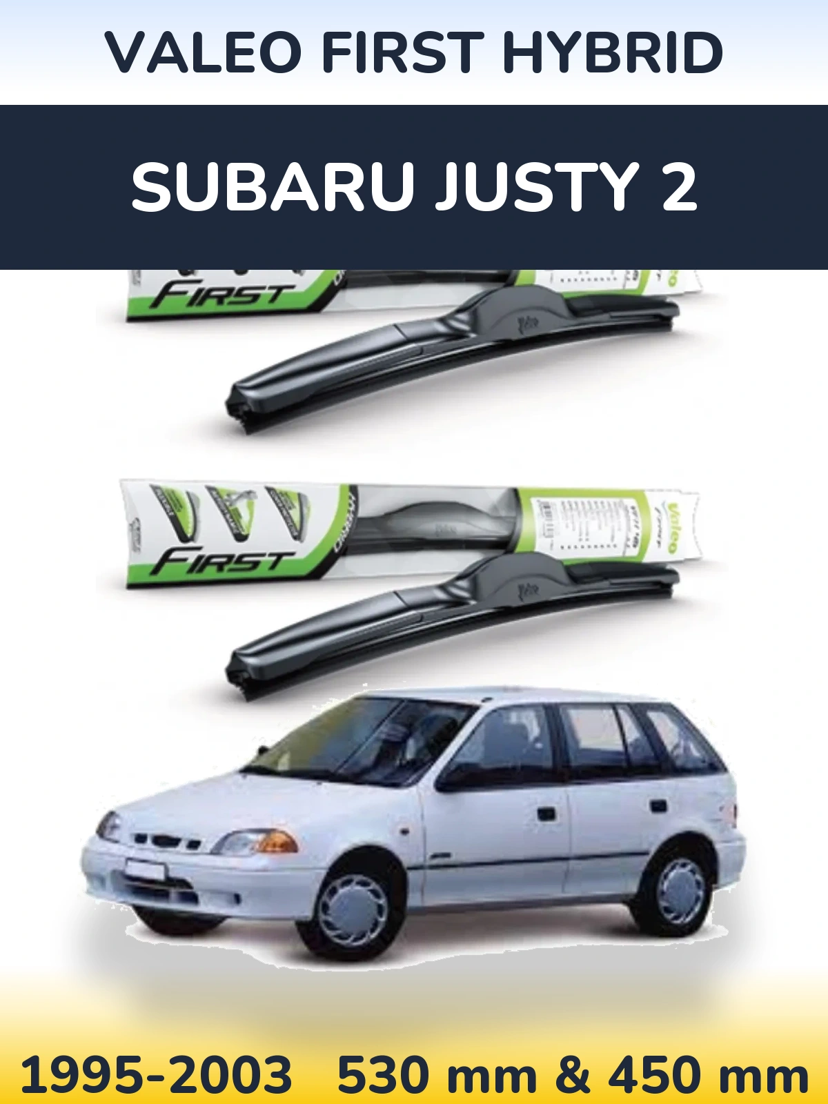 Комплект передних дворников Valeo First Hybrid 530 & 450 мм для Subaru Justy 2 1995-2003
