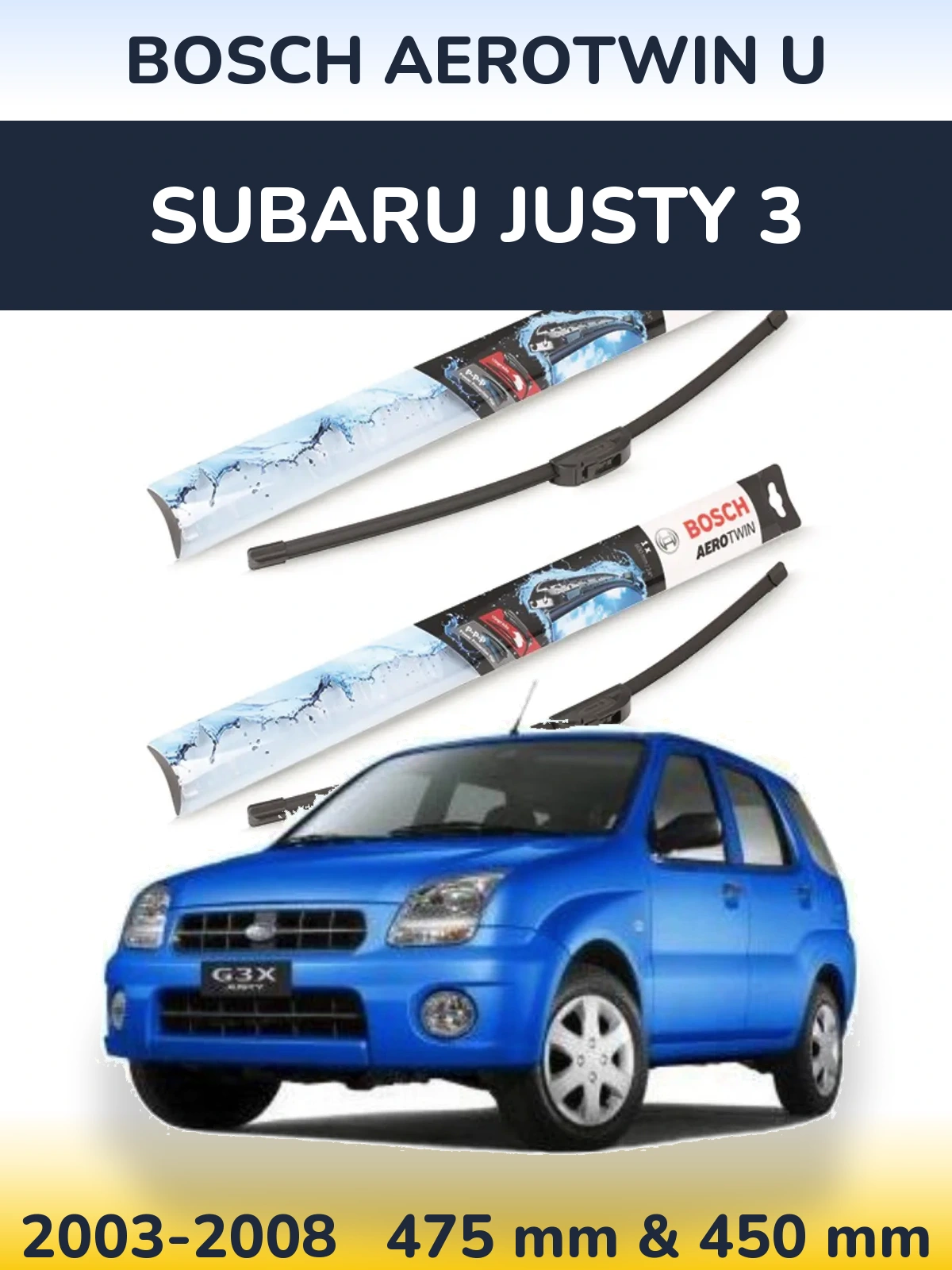 Front wiper blade set BOSCH AeroTwin U 475 & 450 мм for Subaru Justy 3 2003-2008