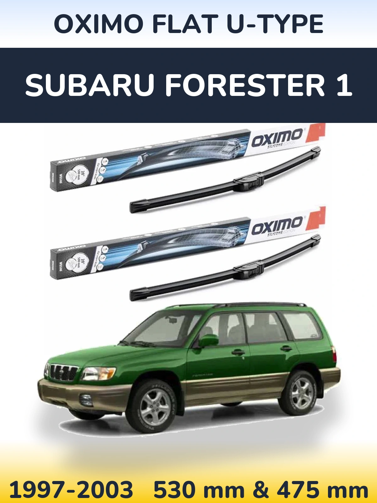 Front wiper blade set Oximo Flat U-type 530 & 475 mm for Subaru Forester 1 1997-2003