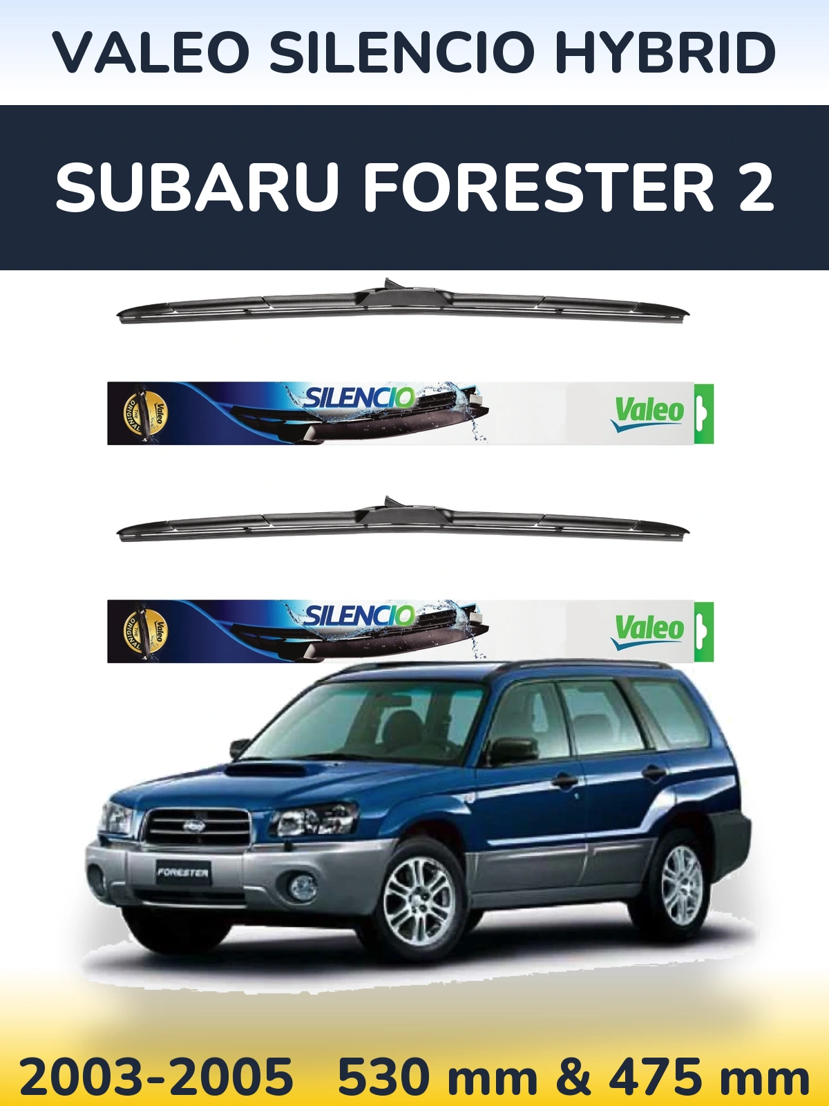 Front wiper blade set Valeo Silencio Hybrid 530 & 475 мм for Subaru Forester 2 2003-2005