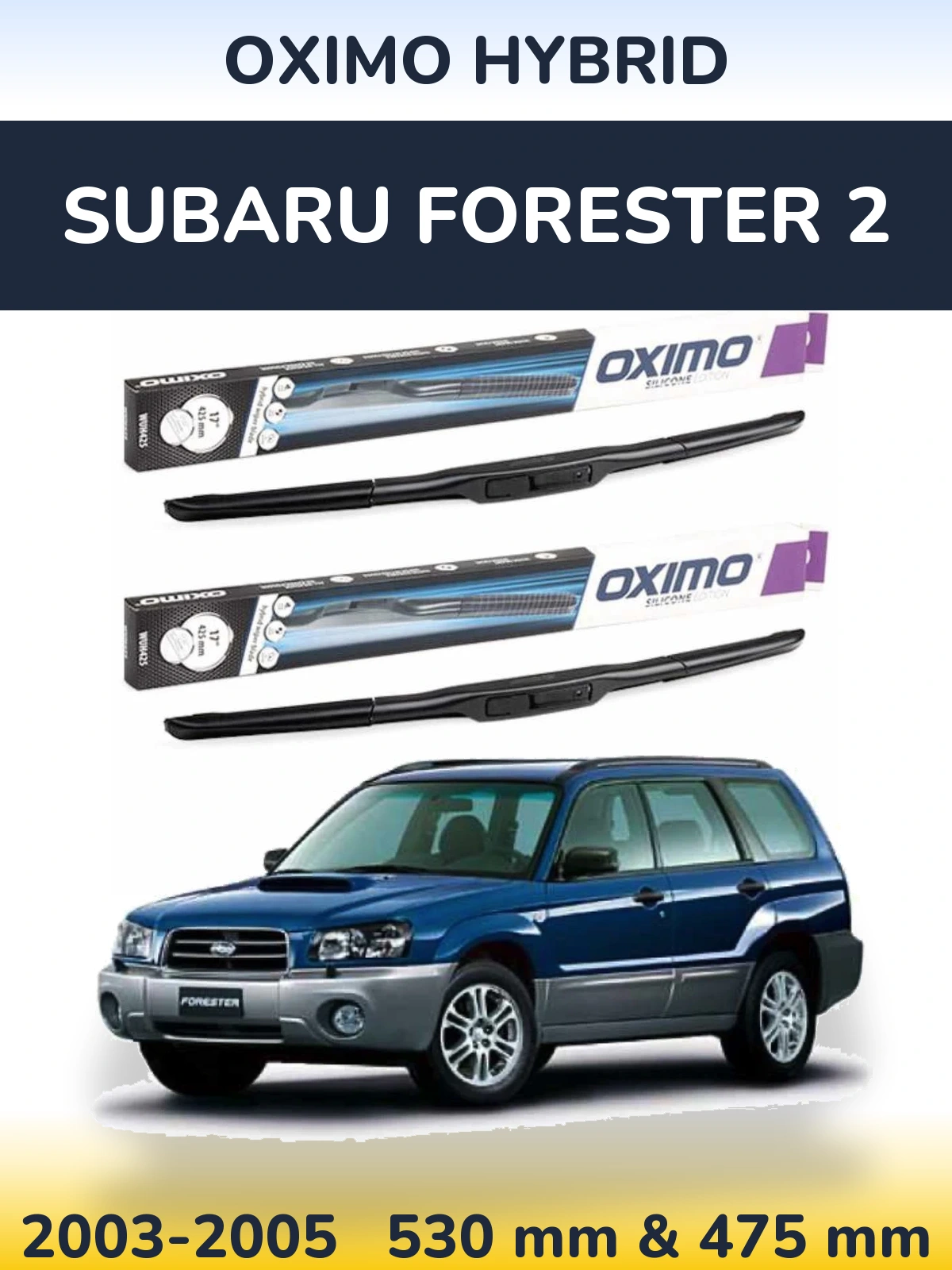 Front wiper blade set Oximo Hybrid 530 & 475 мм for Subaru Forester 2 2003-2005