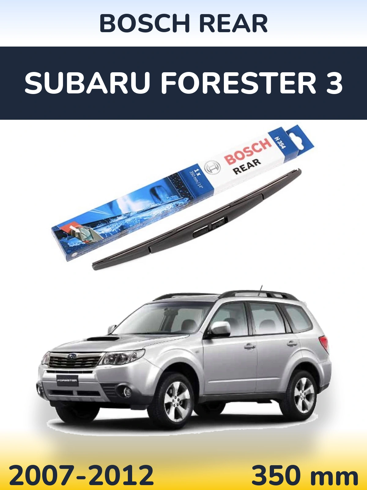 Tylna wycieraczka BOSCH Rear 350 mm do Subaru Forester 3 2007-2012