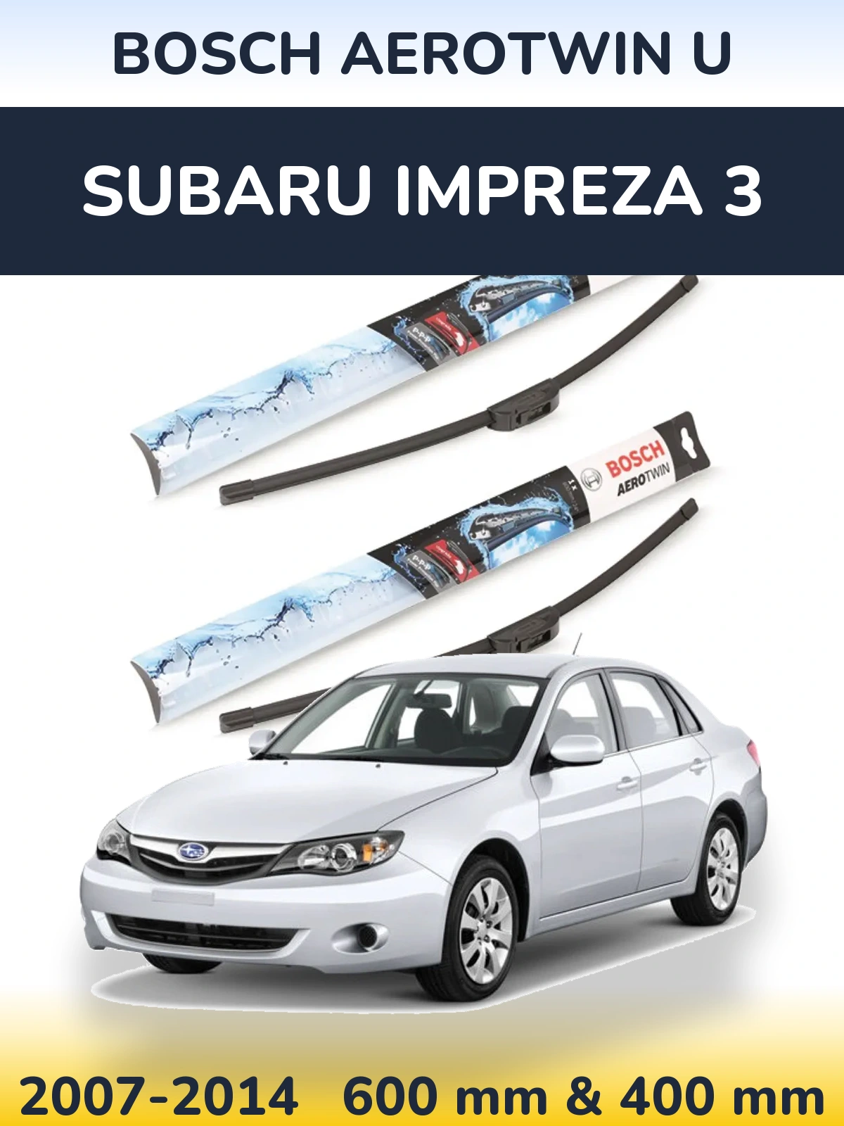 Комплект передних дворников BOSCH AeroTwin U 600 & 400 мм для Subaru Impreza 3 2007-2014