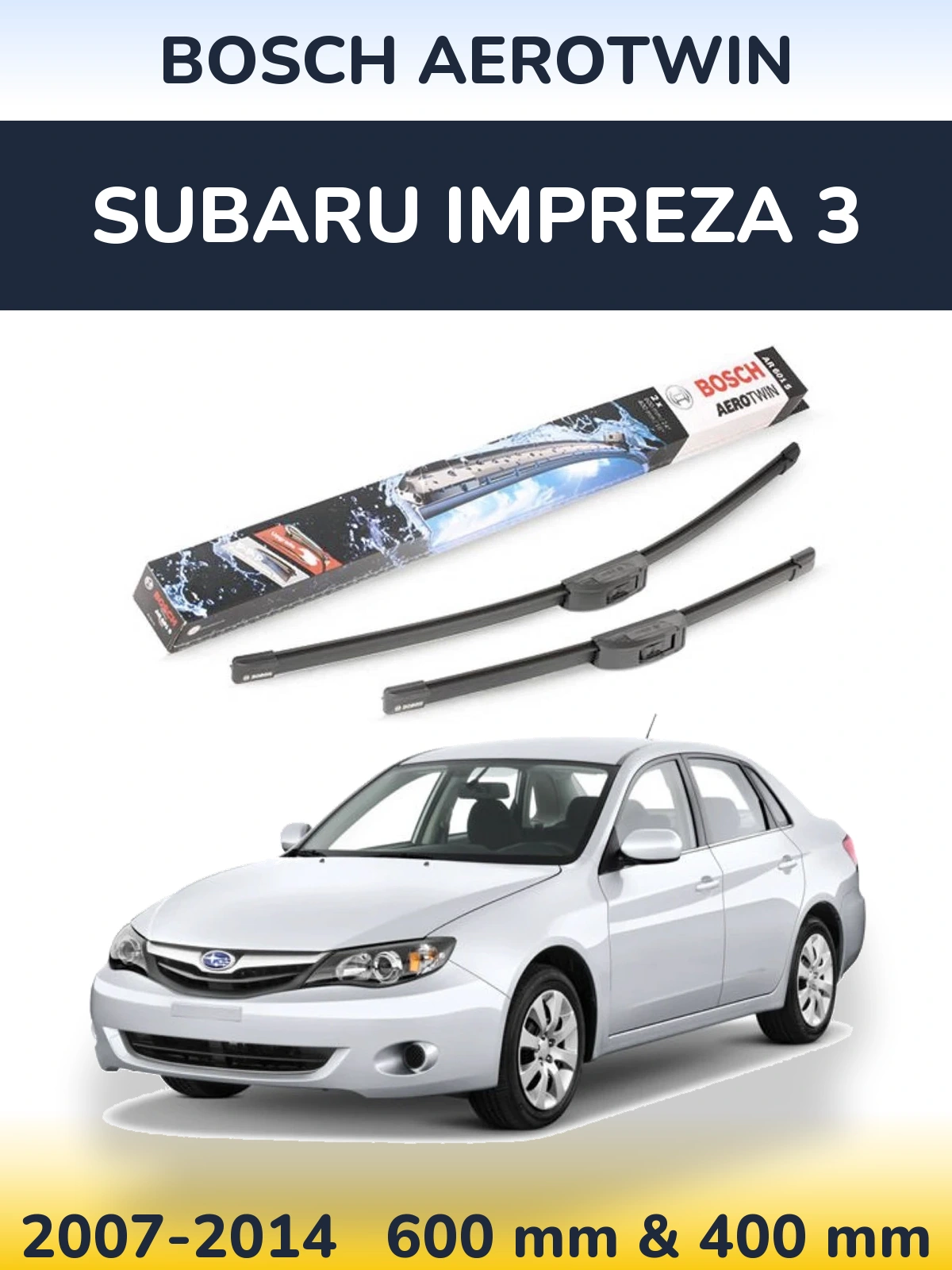 Front wiper blade set BOSCH AeroTwin 600 & 400 mm for Subaru Impreza 3 2007-2014