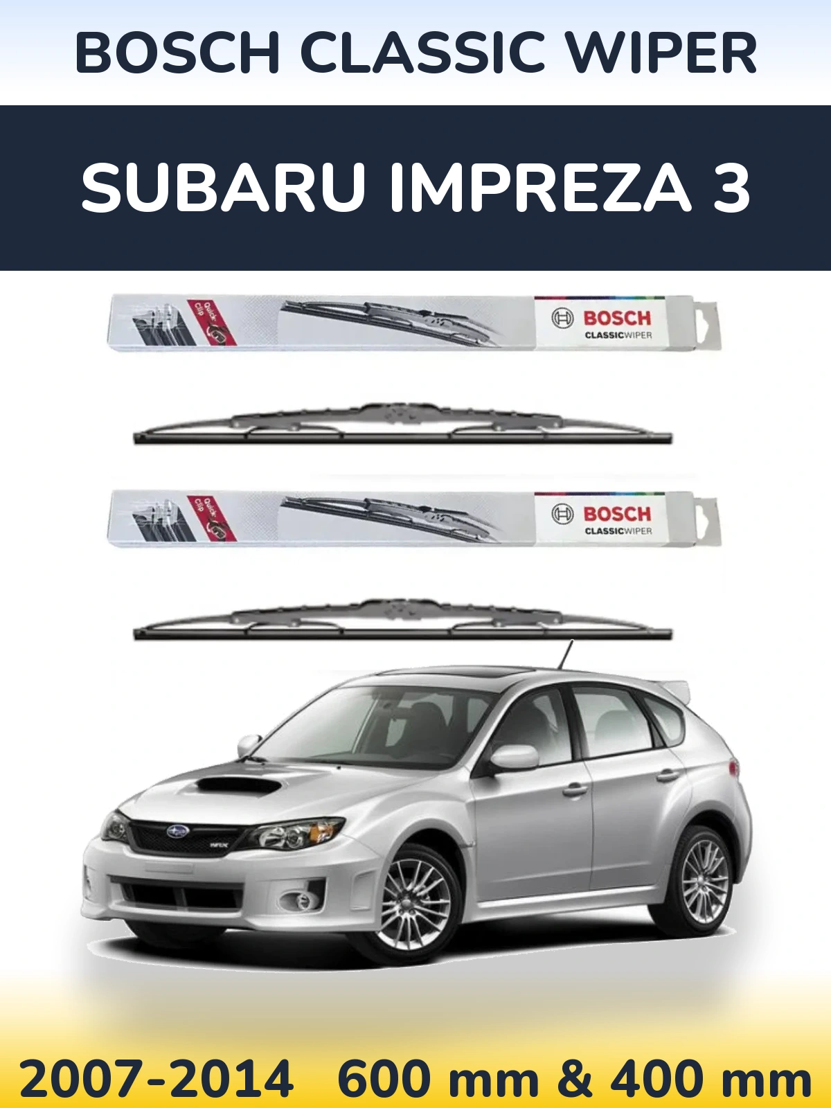 Комплект передних дворников BOSCH Classic Wiper 600 & 400 мм для Subaru Impreza 3 2007-2014