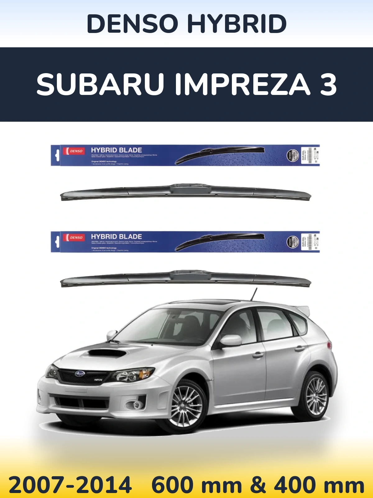 Komplet przednich wycieraczek Denso Hybrid 600 & 400 mm do Subaru Impreza 3 2007-2014