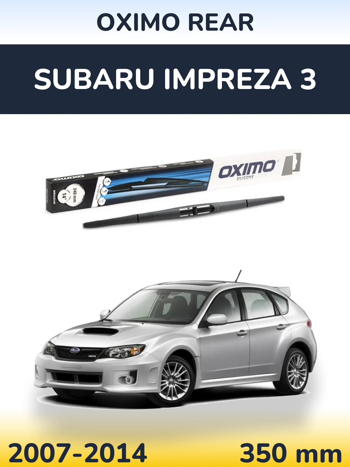 Задня щітка Oximo Rear 350 мм для Subaru Impreza 3 2007-2014