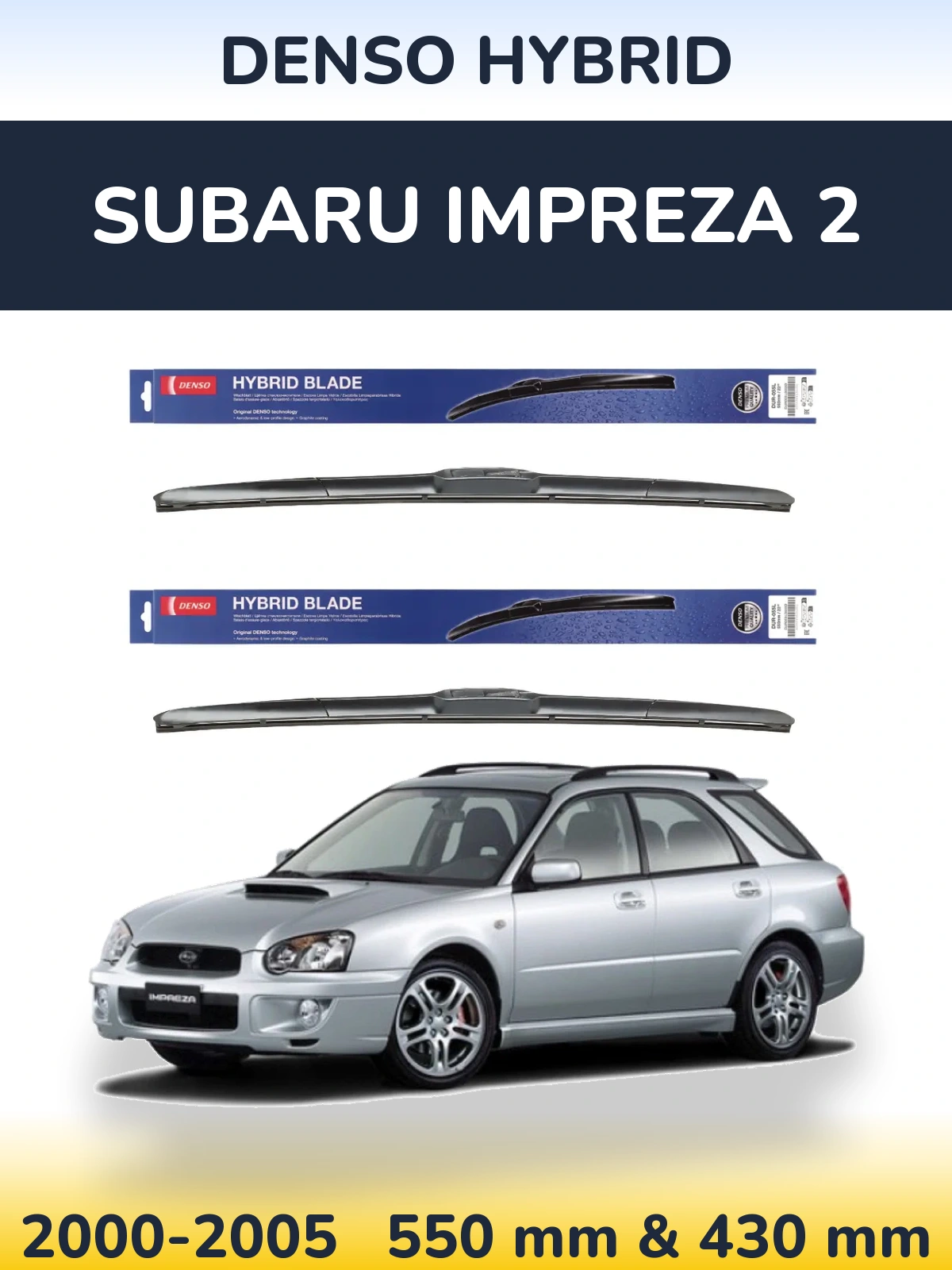 Komplet przednich wycieraczek Denso Hybrid 550 & 430 mm do Subaru Impreza 2 2000-2005