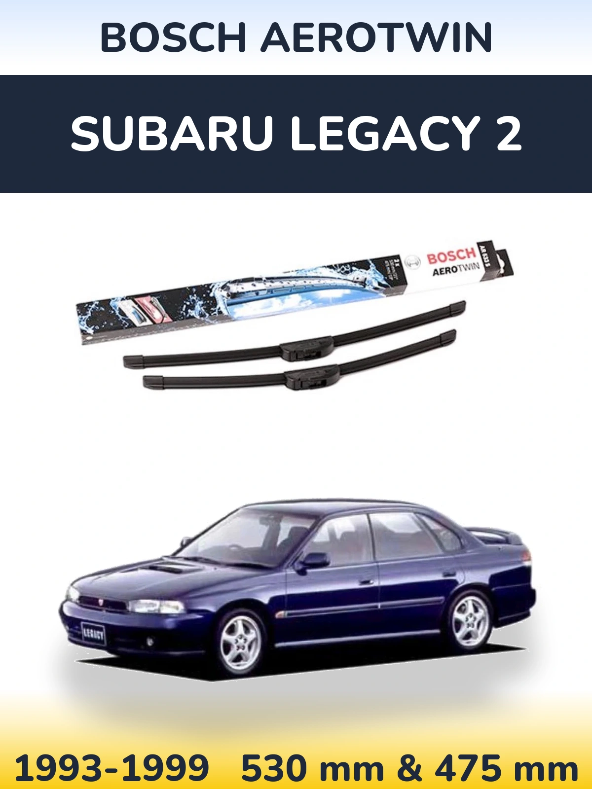 Front wiper blade set BOSCH AeroTwin 530 & 475 мм for Subaru Legacy 2 1993-1999