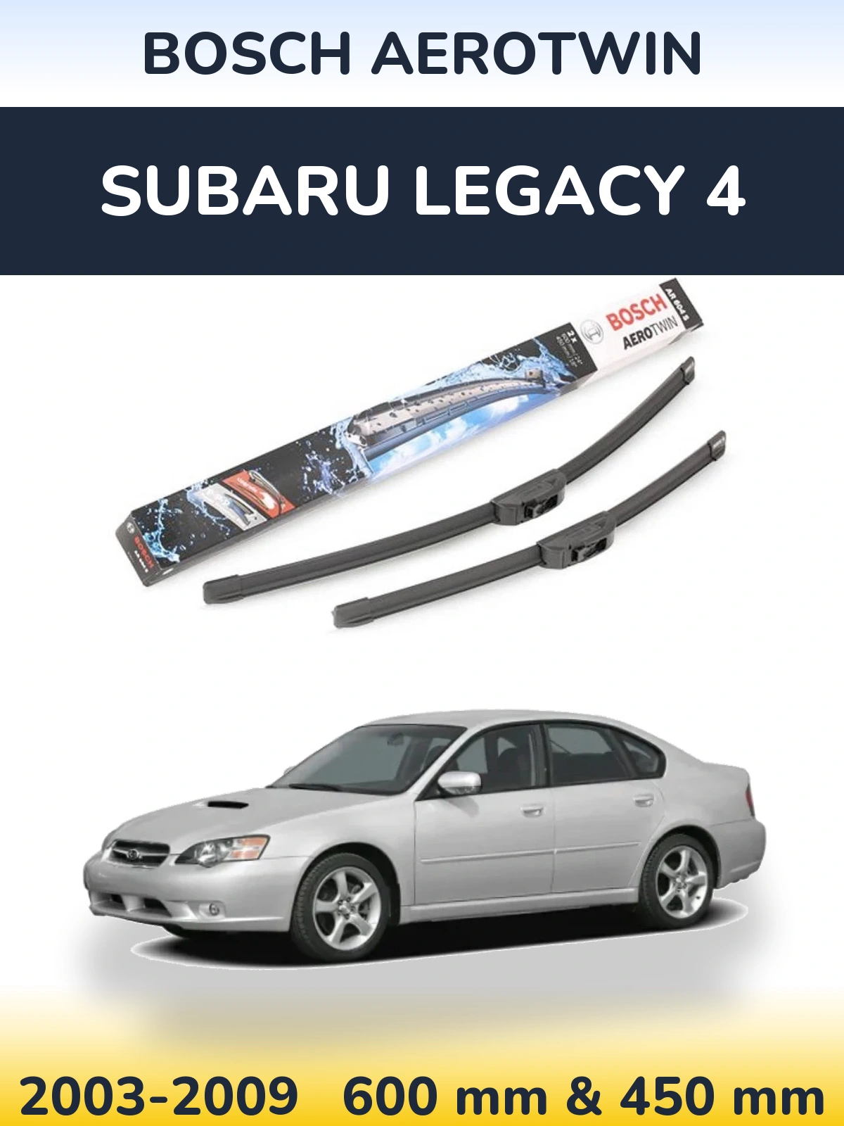 Front wiper blade set BOSCH AeroTwin 600 & 450 mm for Subaru Legacy 4 2003-2009