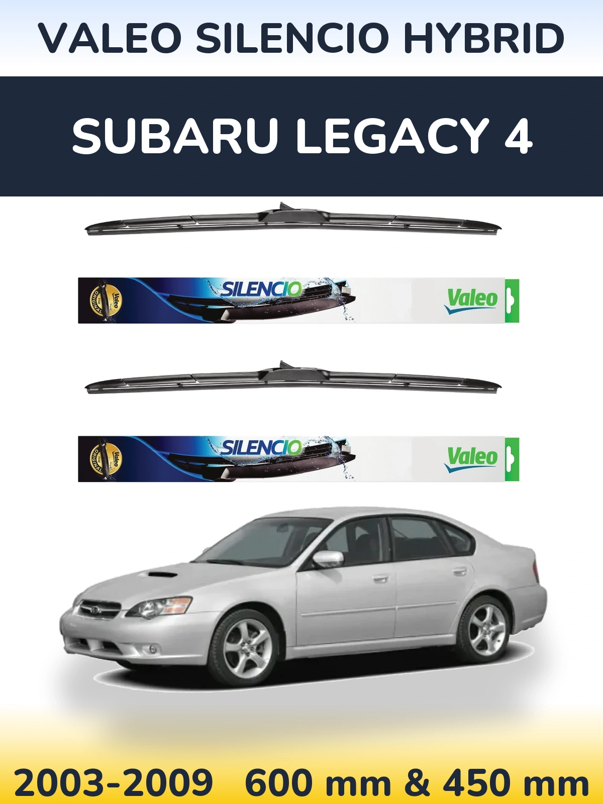 Комплект передніх щіток Valeo Silencio Hybrid 600 & 450 мм для Subaru Legacy 4 2003-2009