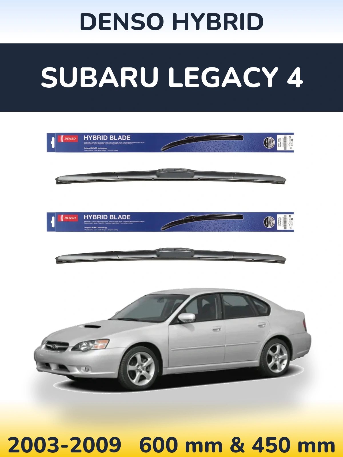 Komplet przednich wycieraczek Denso Hybrid 600 & 450 mm do Subaru Legacy 4 2003-2009
