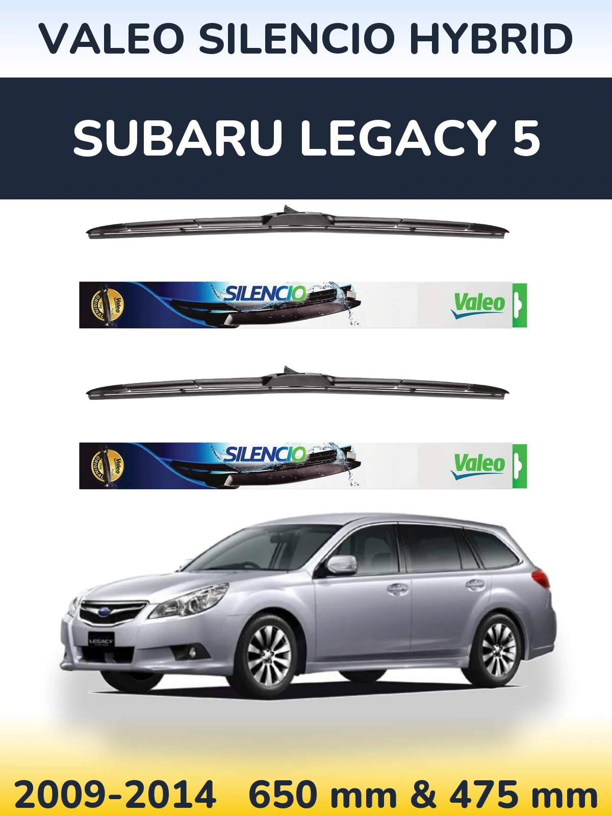 Комплект передніх щіток Valeo Silencio Hybrid 650 & 475 мм для Subaru Legacy 5 2009-2014