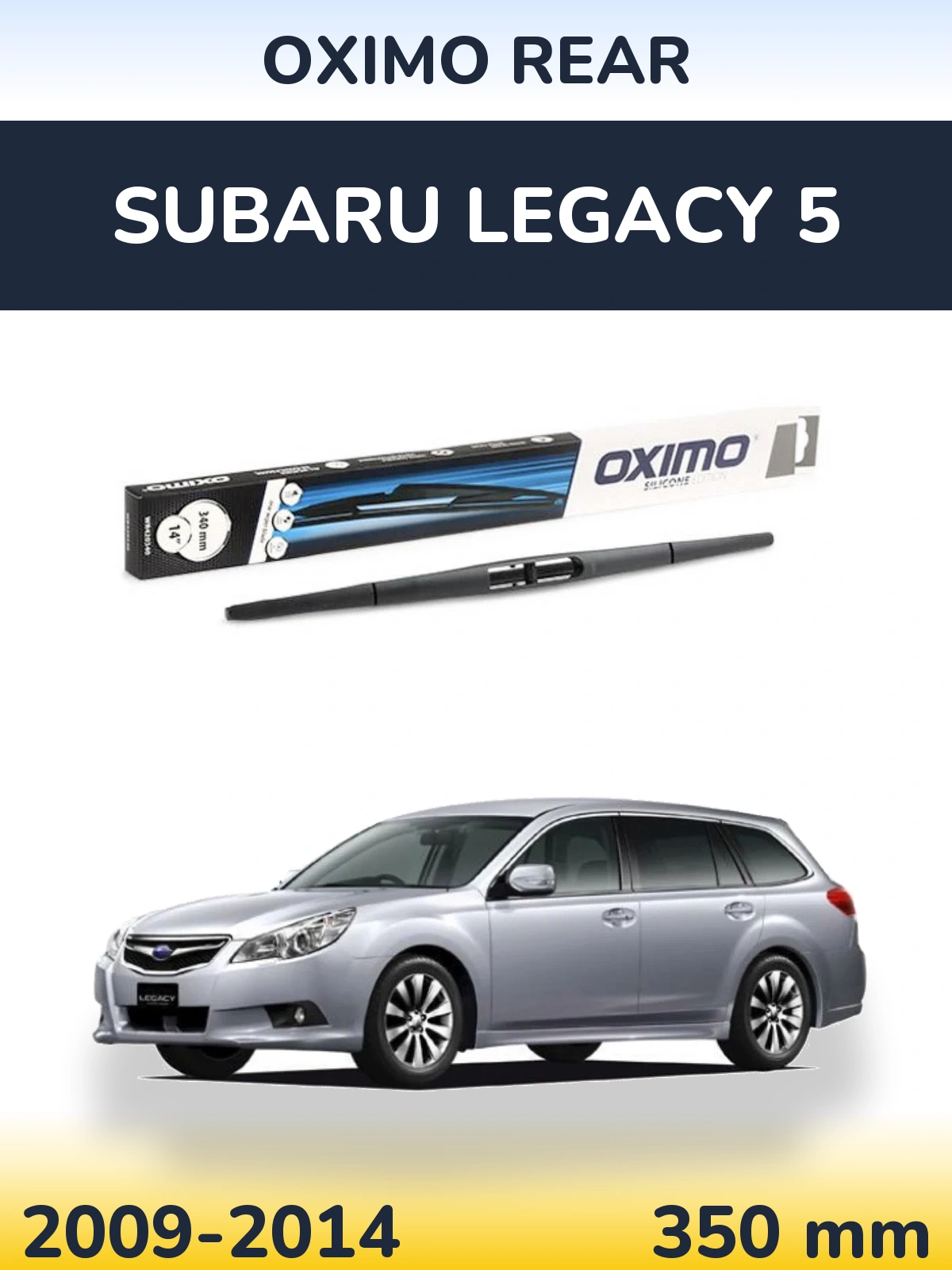 Tylna wycieraczka Oximo Rear 350 mm do Subaru Legacy 5 2009-2014