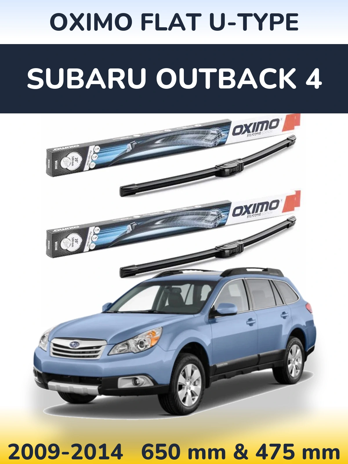 Комплект передніх щіток Oximo Flat U-type 650 & 475 мм для Subaru Outback 4 2009-2014
