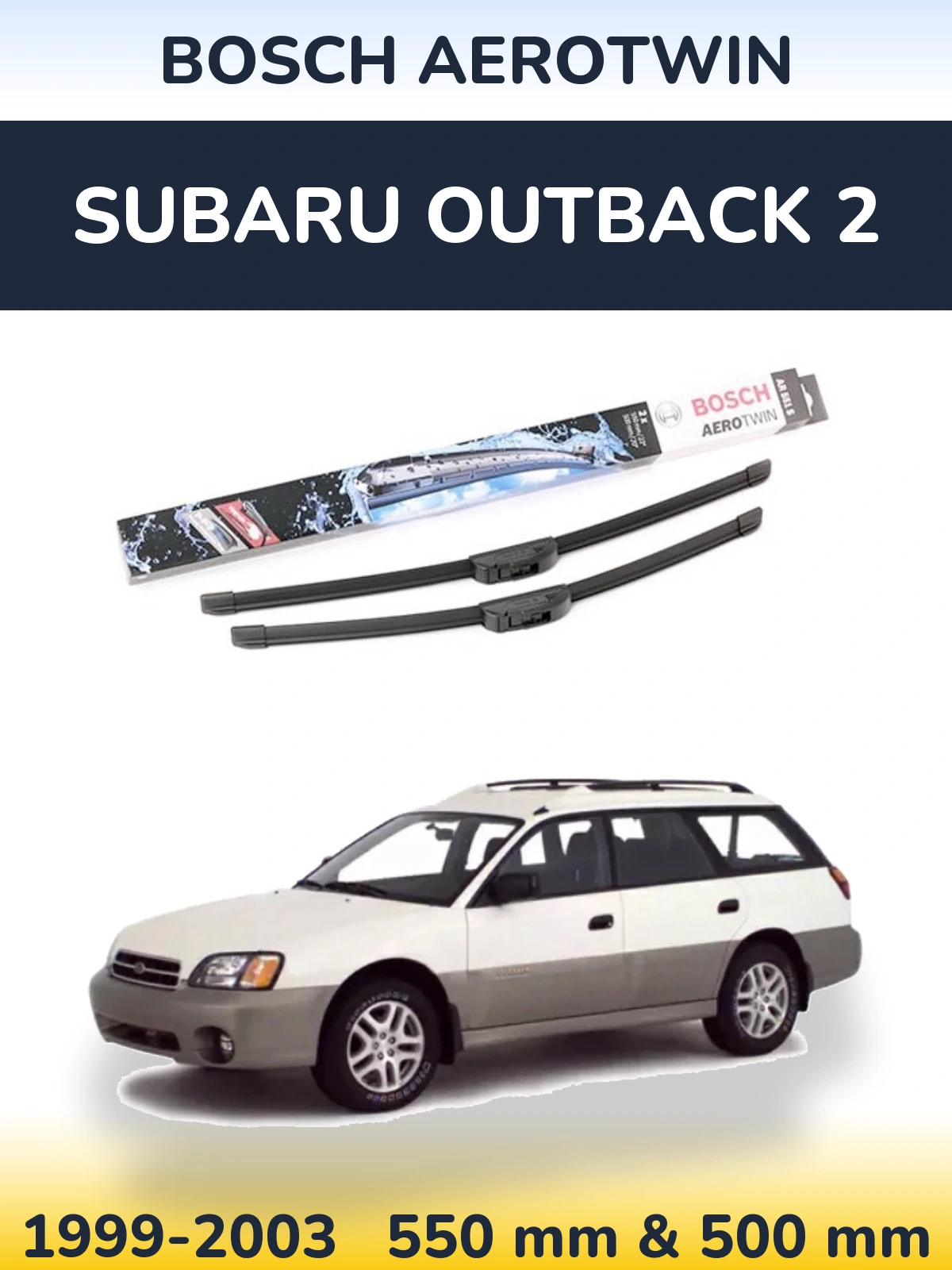 Комплект передніх щіток BOSCH AeroTwin 550 & 500 мм для Subaru Outback 2 1999-2003