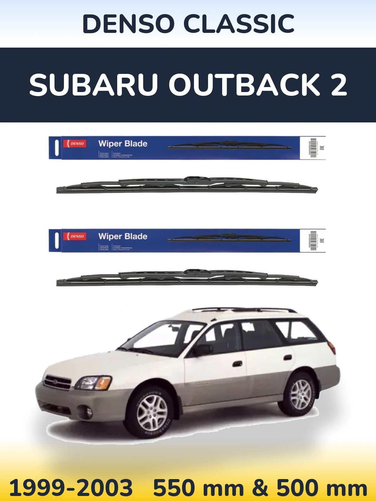 Комплект передніх щіток Denso Classic 550 & 500 мм для Subaru Outback 2 1999-2003