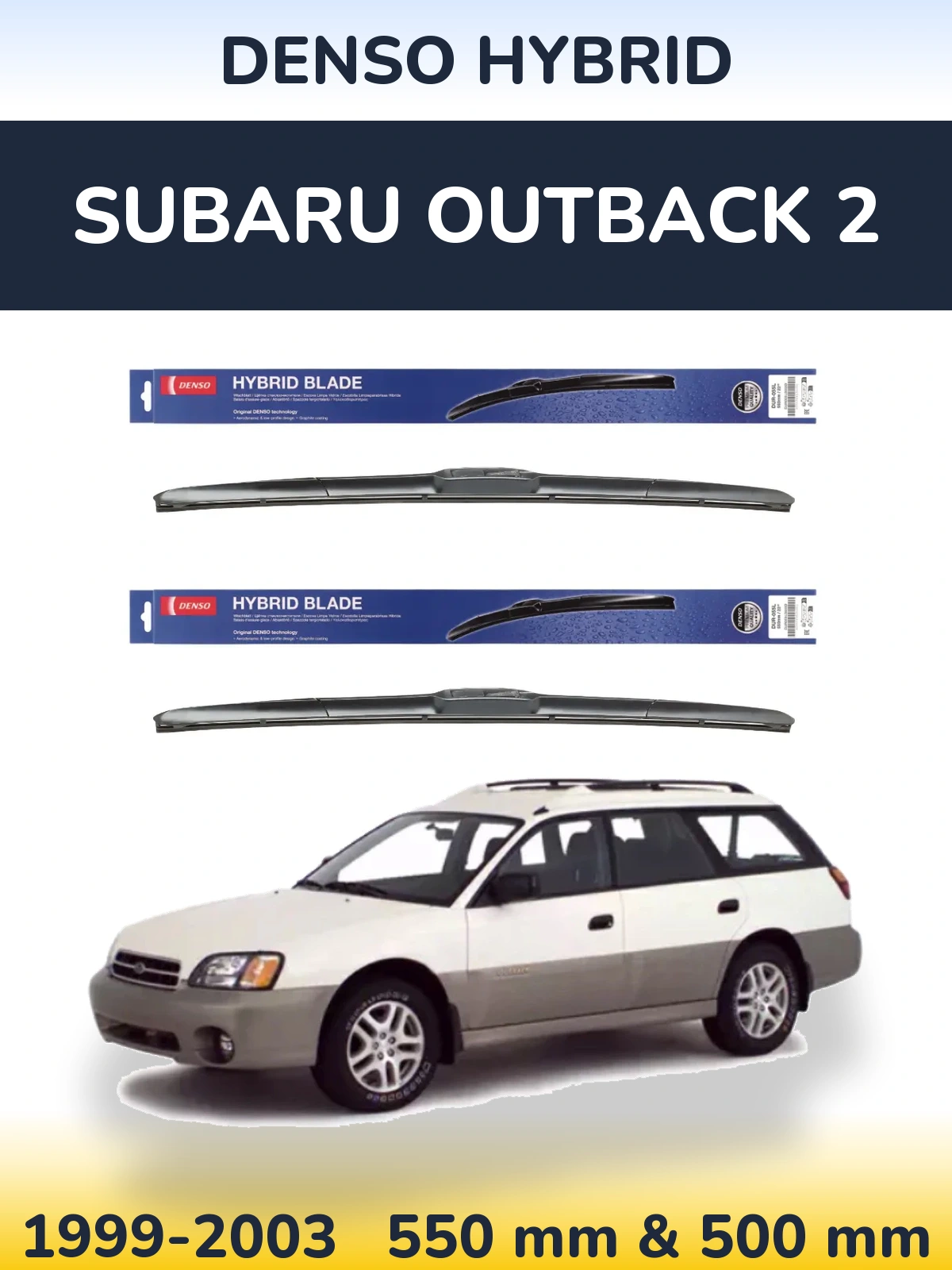 Комплект передніх щіток Denso Hybrid 550 & 500 мм для Subaru Outback 2 1999-2003