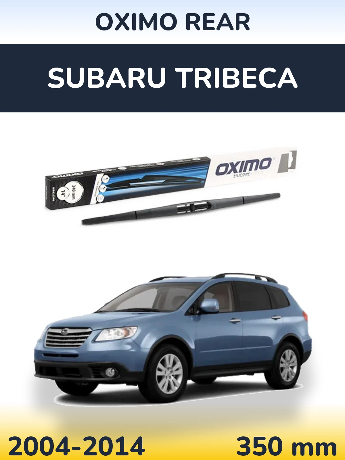 Rear wiper blade Oximo Rear 350 мм for Subaru Tribeca 2004-2014