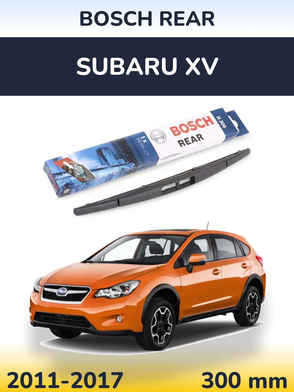 Задний дворник BOSCH Rear 300 мм для Subaru XV 2011-2017