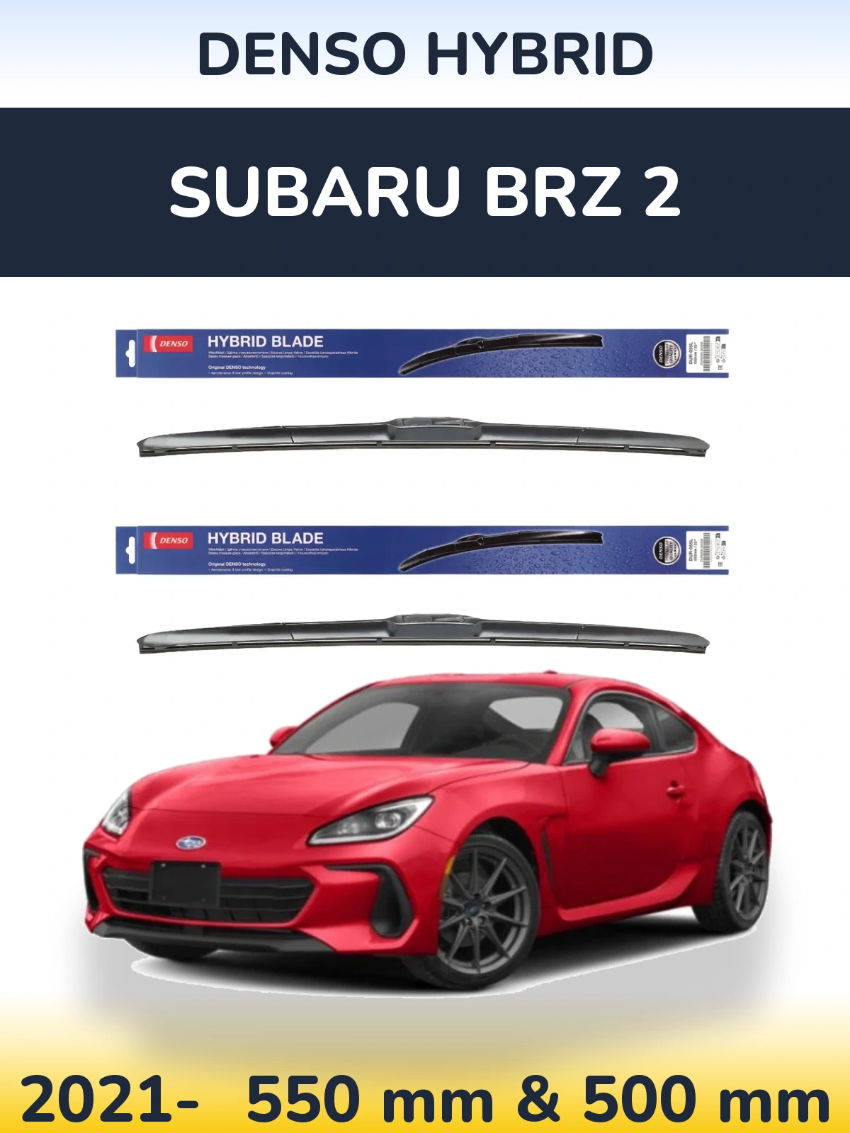 Комплект передніх щіток Denso Hybrid 550 & 500 мм для Subaru BRZ 2 2021-2026