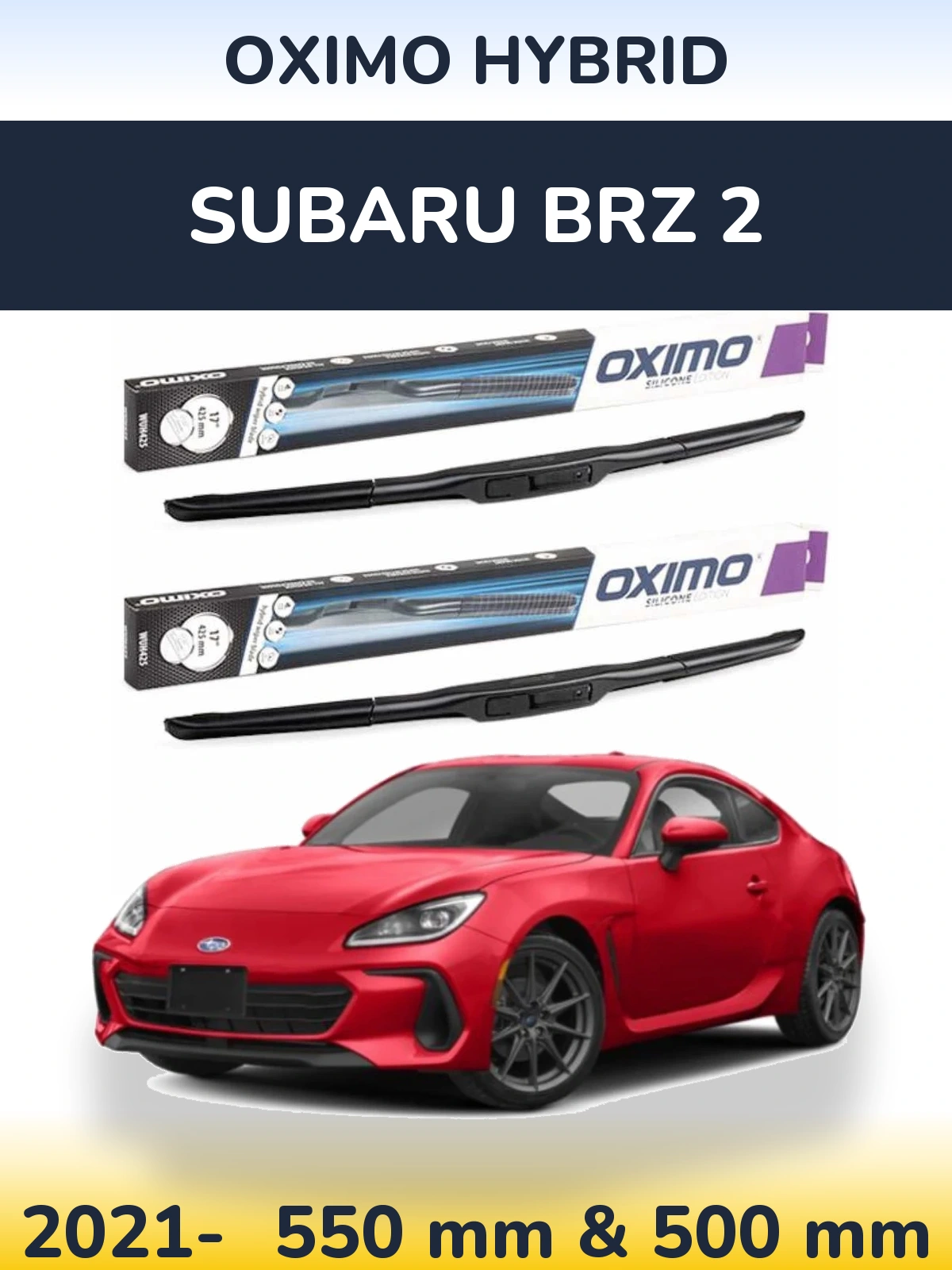 Front wiper blade set Oximo Hybrid 550 & 500 мм for Subaru BRZ 2 2021-2026