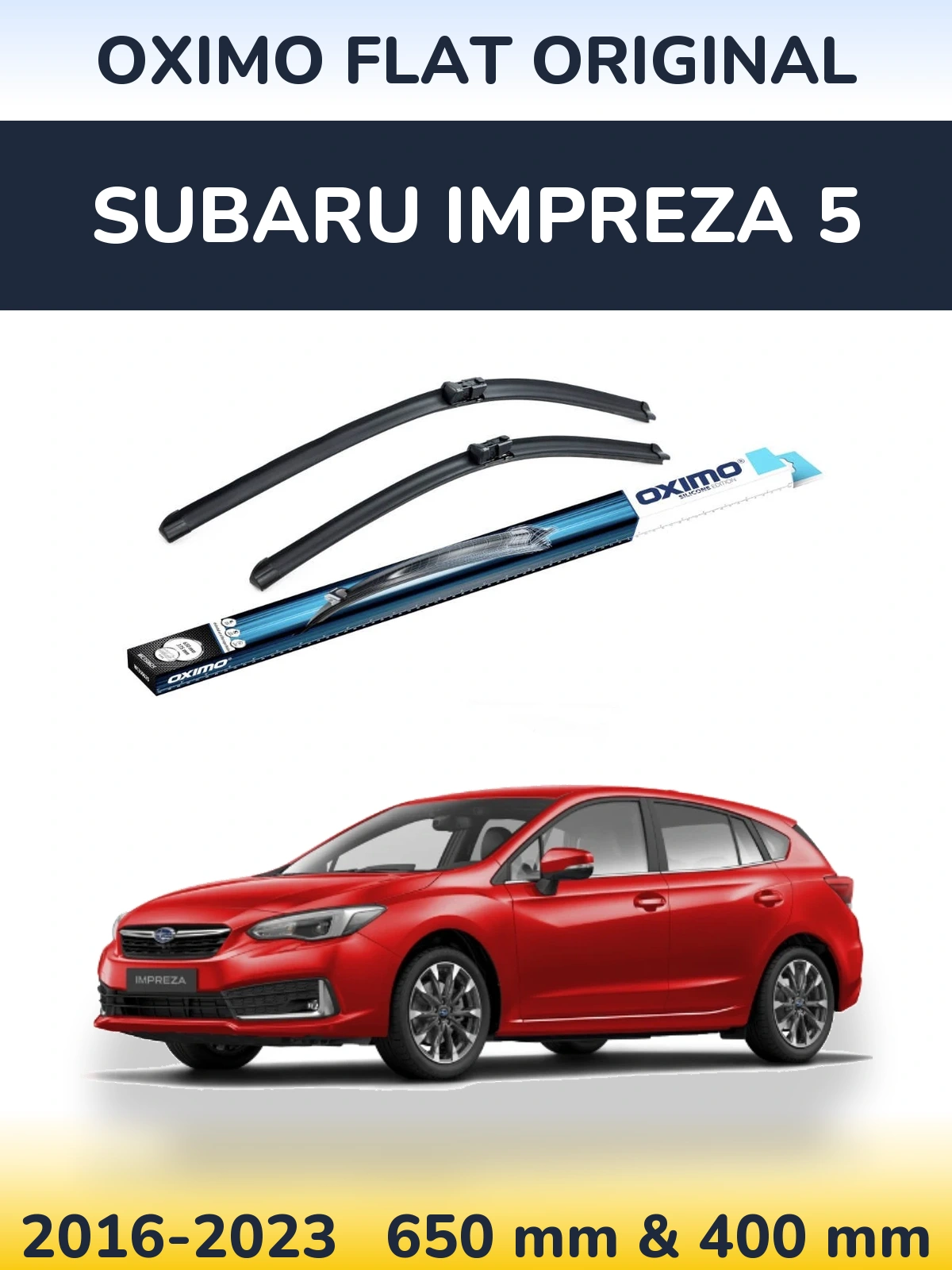 Front wiper blade set Oximo Flat Original 650 & 400 mm for Subaru Impreza 5 2016-2023