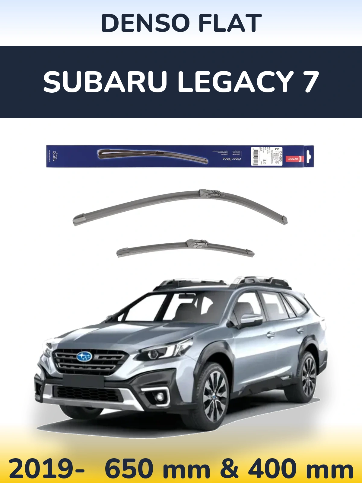 Комплект передніх щіток Denso Flat 650 & 400 мм для Subaru Legacy 7 2019-2026