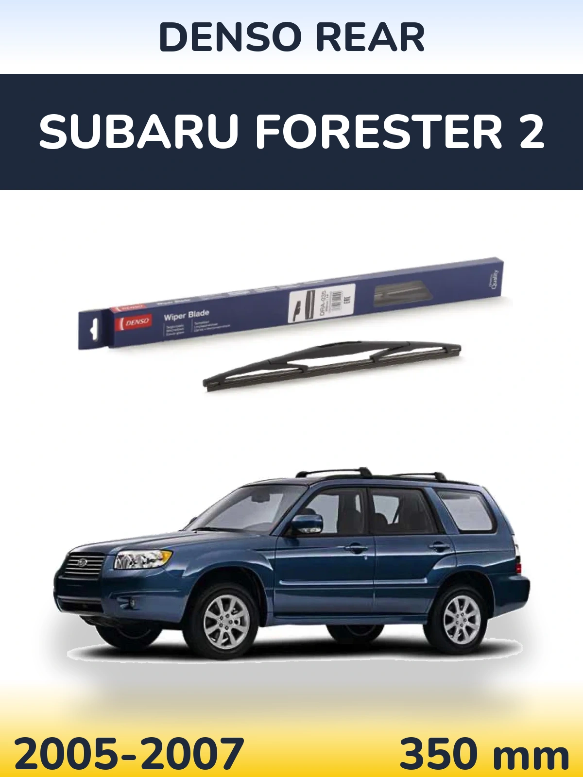 Tylna wycieraczka Denso Rear 350 mm do Subaru Forester 2 2005-2007