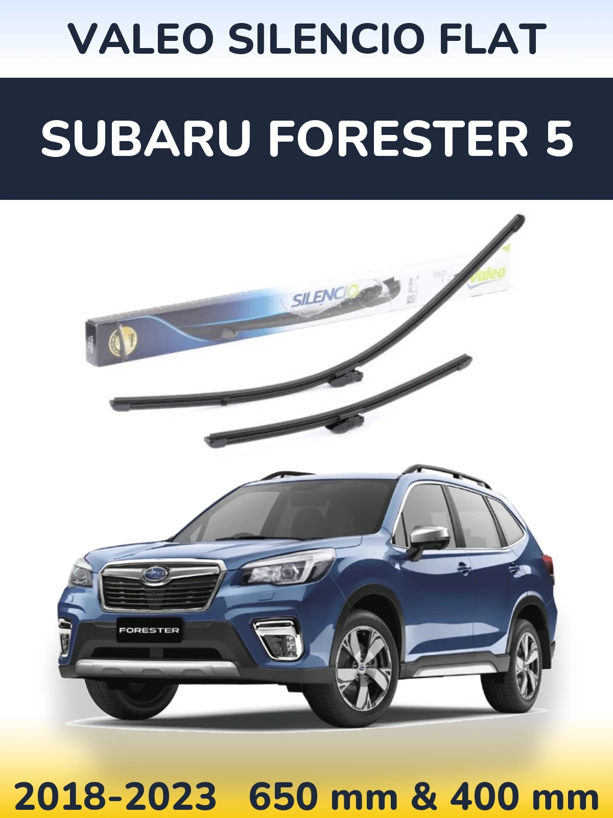Комплект передніх щіток Valeo Silencio Flat 650 & 400 мм для Subaru Forester 5 2018-2023