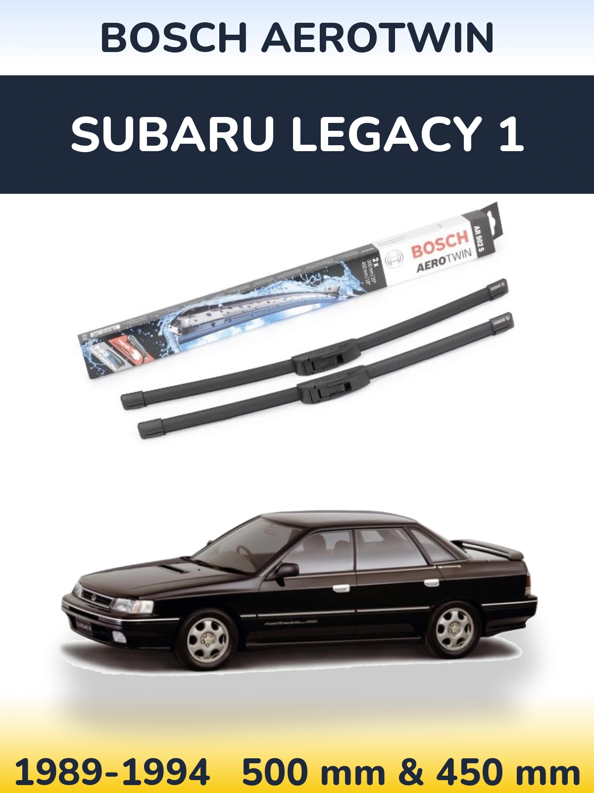 Front wiper blade set BOSCH AeroTwin 500 & 450 мм for Subaru Legacy 1 1989-1994