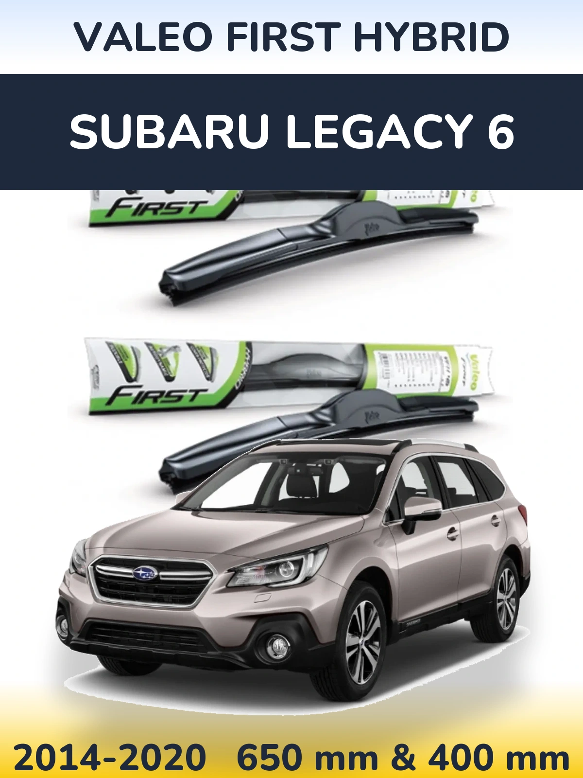 Front wiper blade set Valeo First Hybrid 650 & 400 мм for Subaru Legacy 6 2014-2020