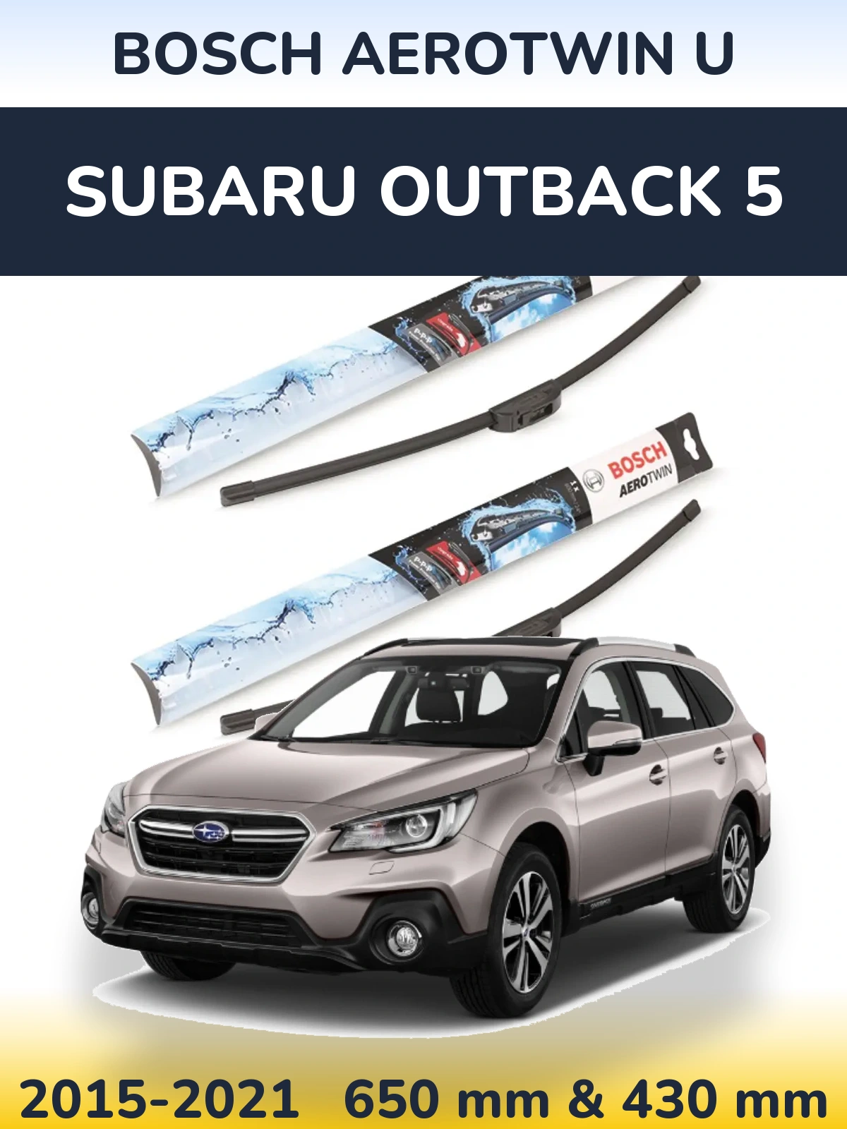 Комплект передніх щіток BOSCH AeroTwin U 650 & 430 мм для Subaru Outback 5 2015-2021
