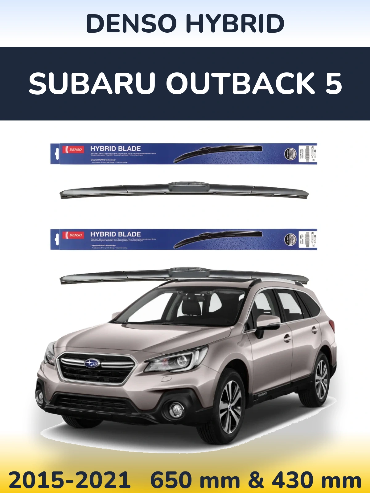 Комплект передних дворников Denso Hybrid 650 & 430 мм для Subaru Outback 5 2015-2021