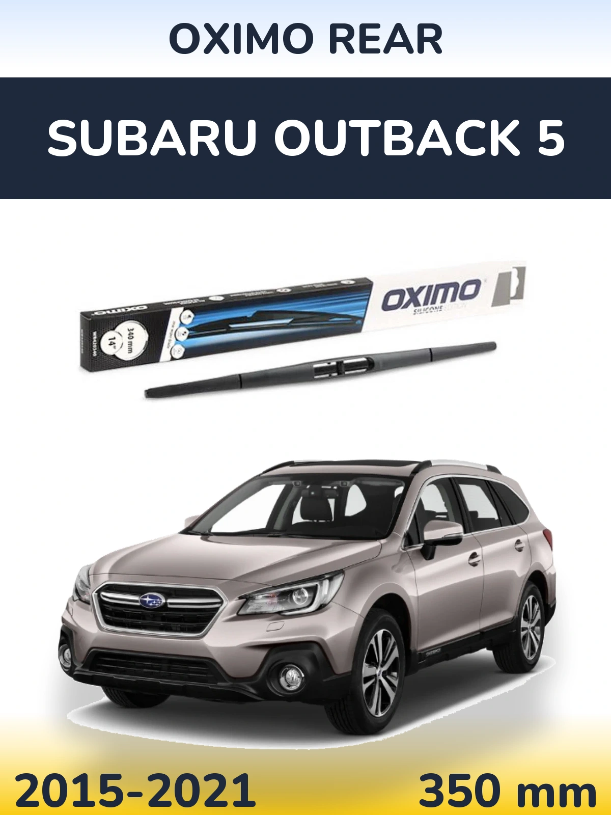 Задня щітка Oximo Rear 350 мм для Subaru Outback 5 2015-2021
