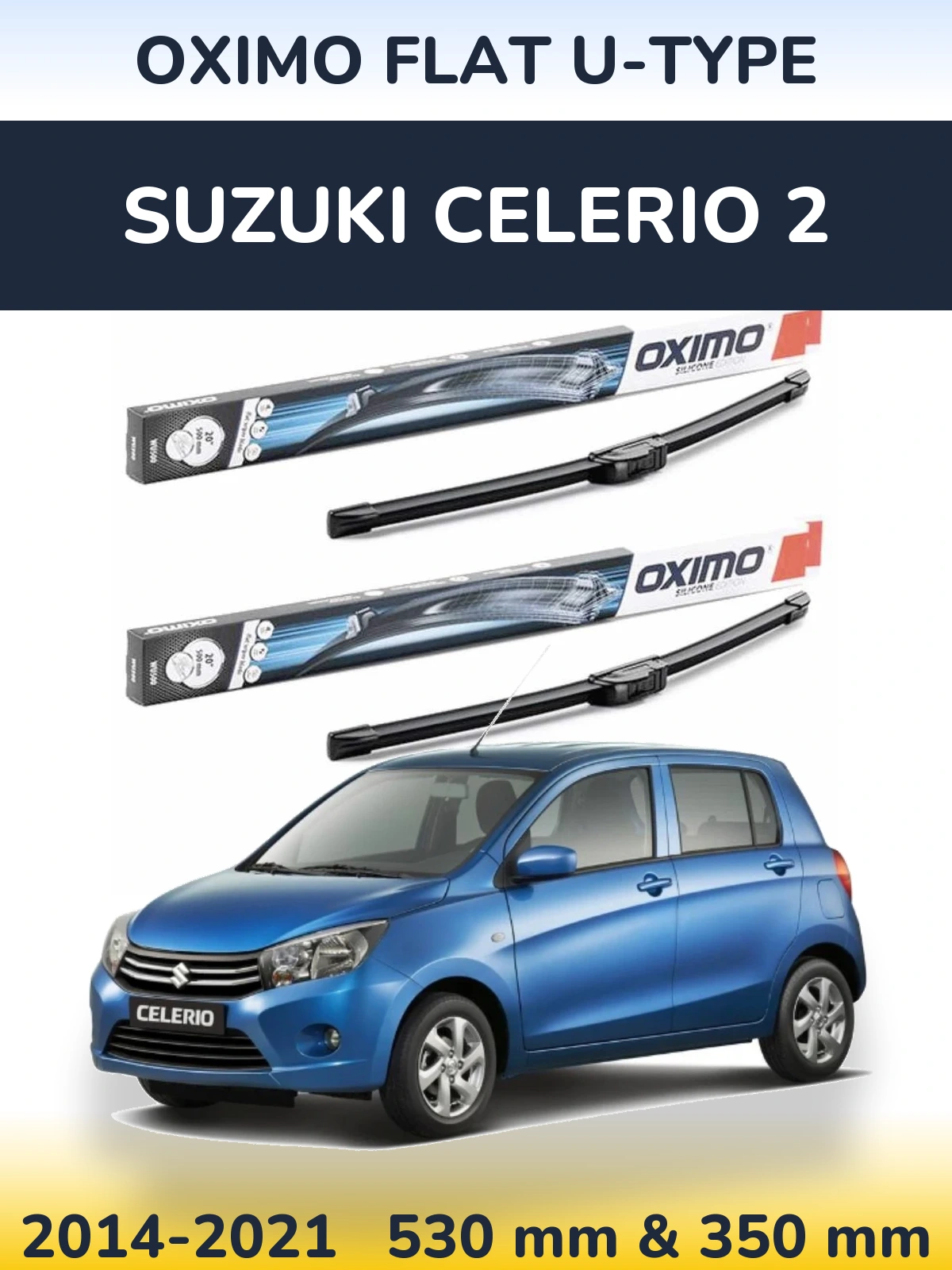 Комплект передних дворников Oximo Flat U-type 530 & 350 мм для Suzuki Celerio 2 2014-2021