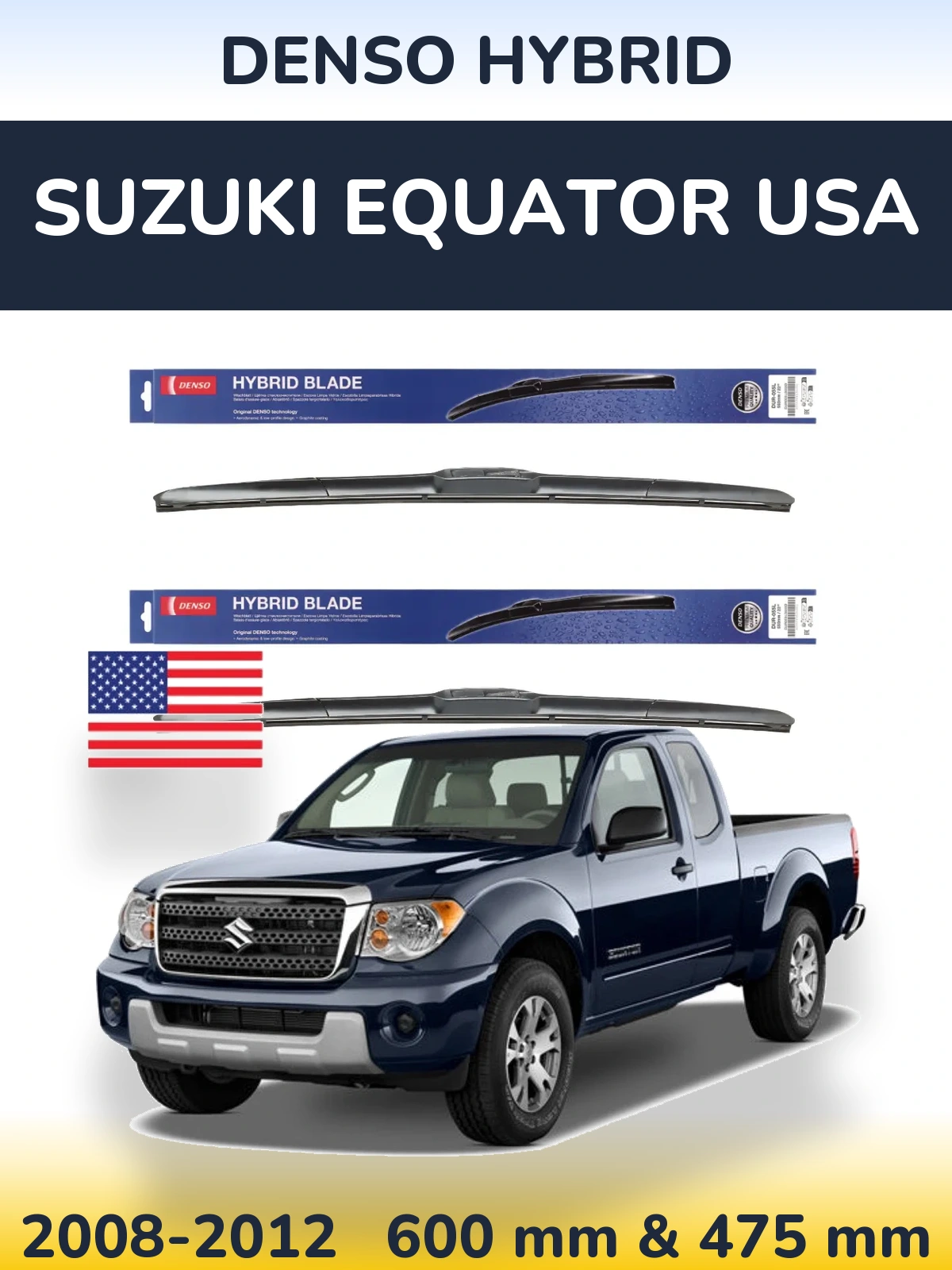 Комплект передних дворников Denso Hybrid 600 & 475 мм для Suzuki Equator USA 2008-2012