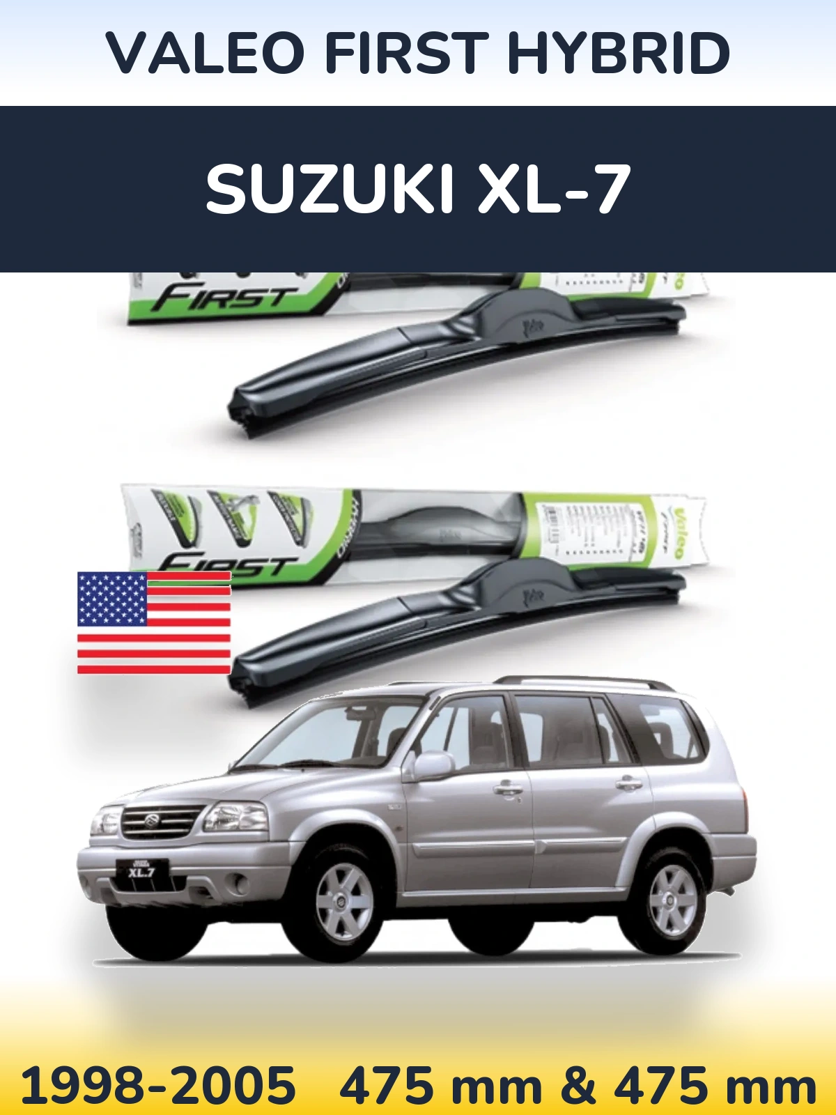 Комплект передніх щіток Valeo First Hybrid 475 & 475 мм для Suzuki XL-7 1998-2005
